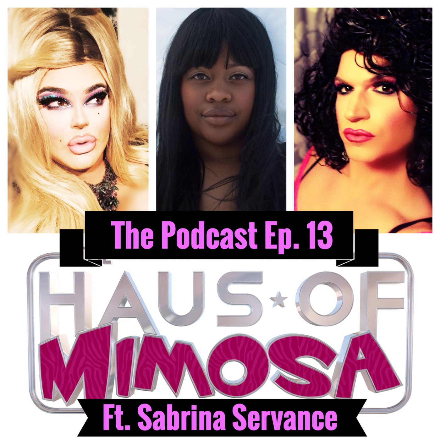 Haus of Mimosa: The Podcast Ep. 13 "Big Women, Big Love, and Big Boys!" episode artwork