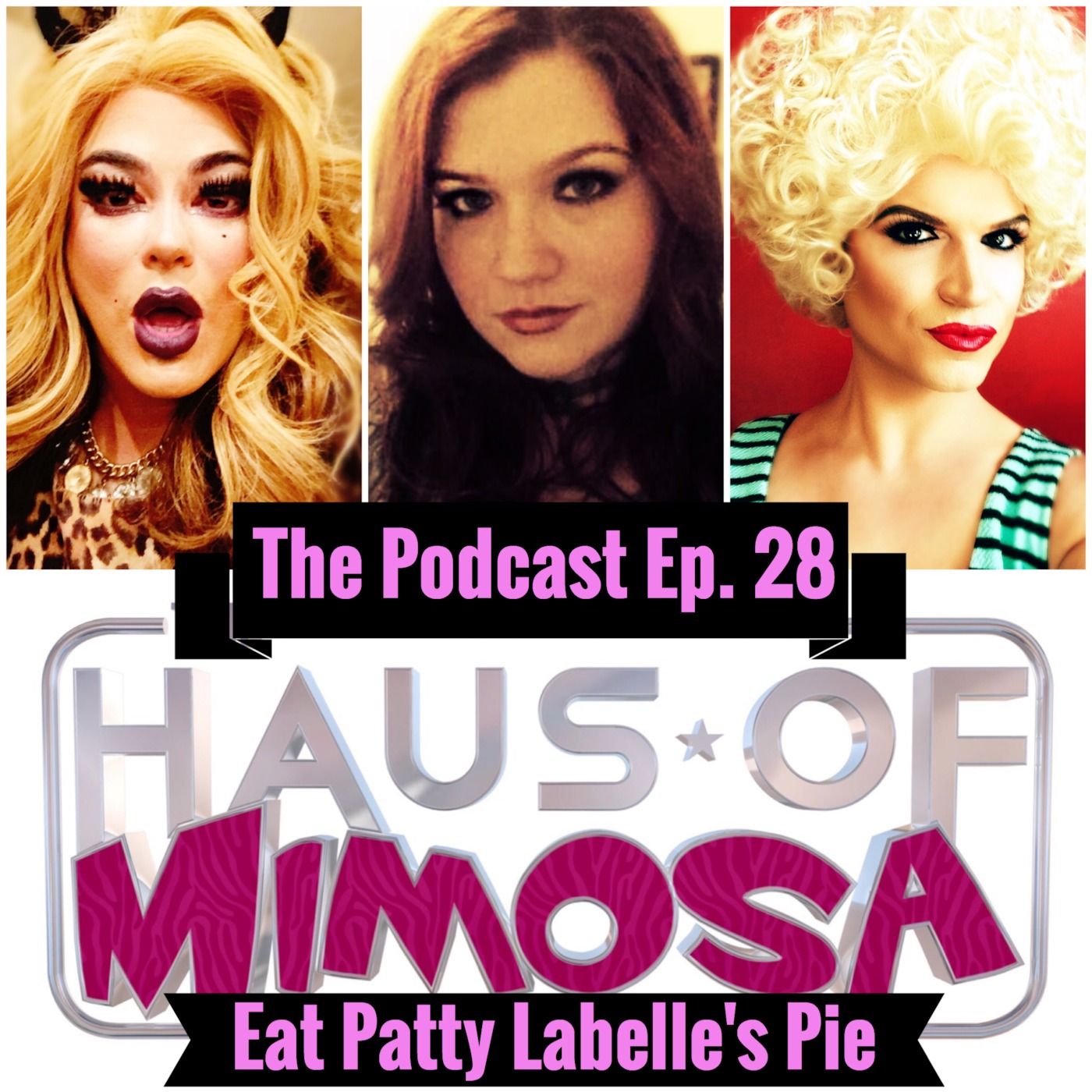Haus of Mimosa:  The Podcast  Ep. 28  “Eating Patti LaBelle’s Pie!" episode artwork