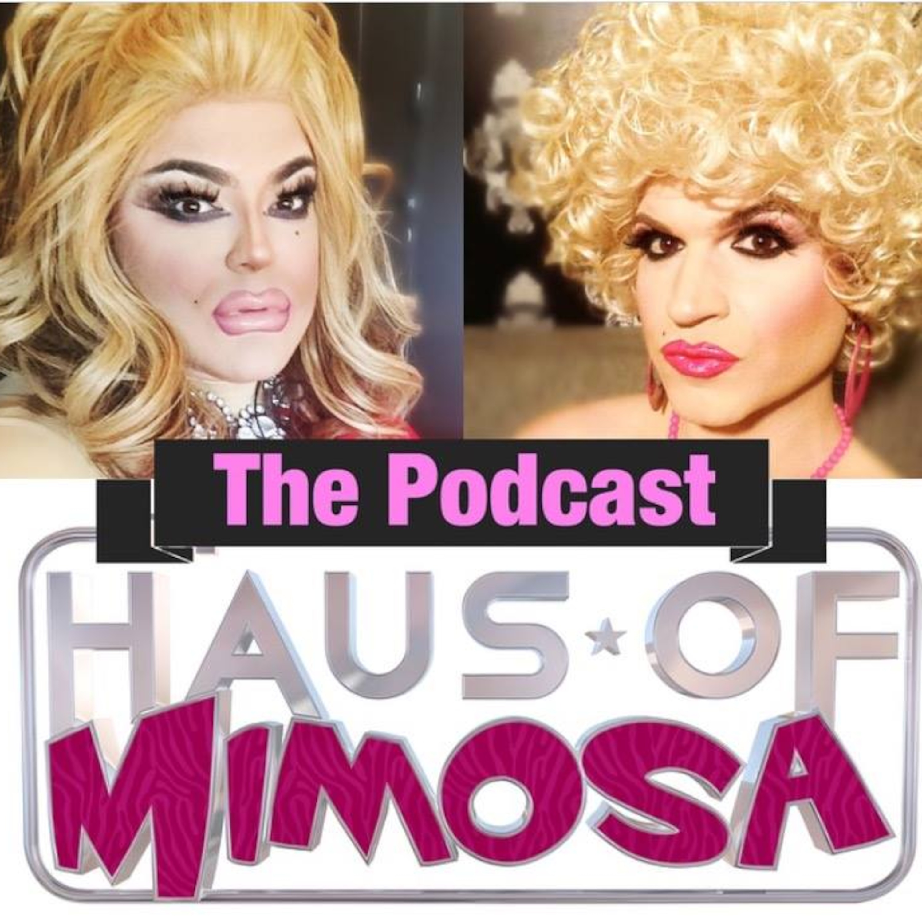 Haus Of Mimosa: The Podcast