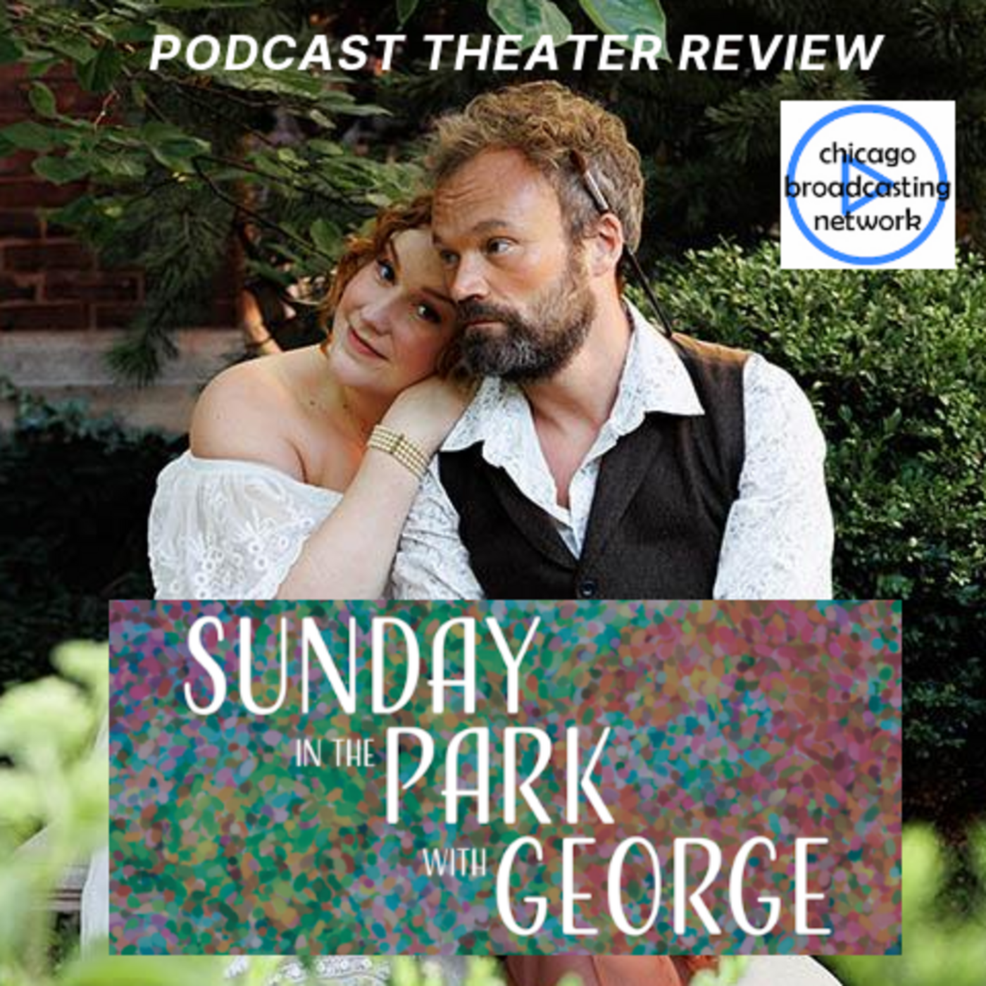Episode 59: Sunday in the Park with George - Kokandy - Chicago Theater Review episode artwork