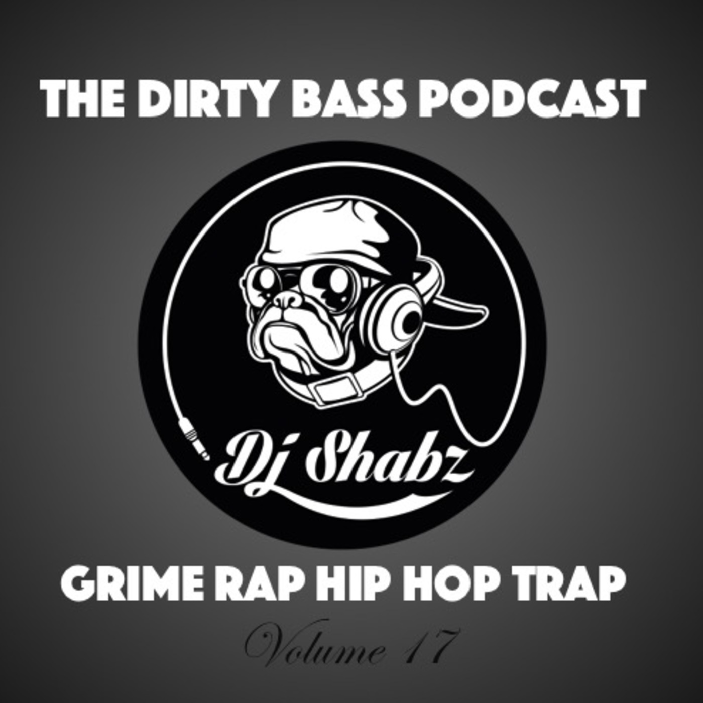 Dirty Bass Mixtape - Vol 17