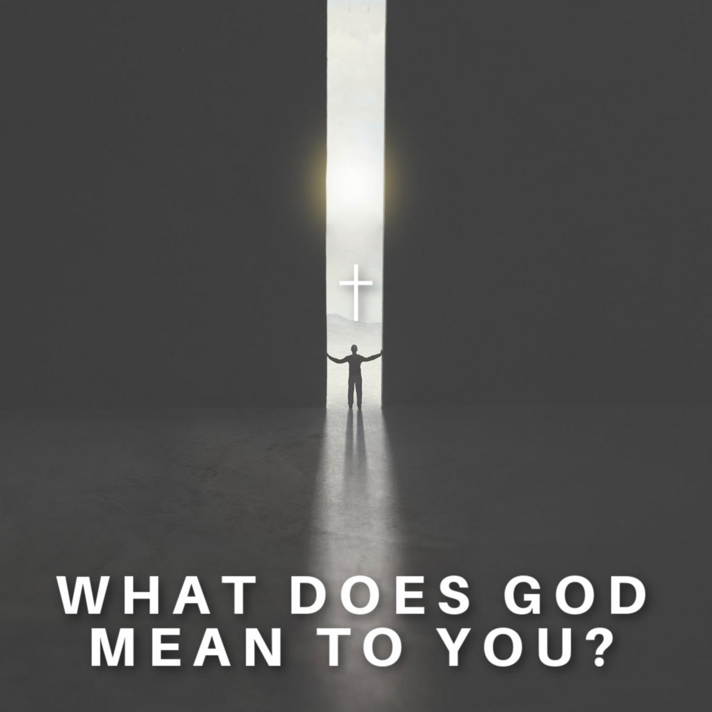 What Does God Mean To You?