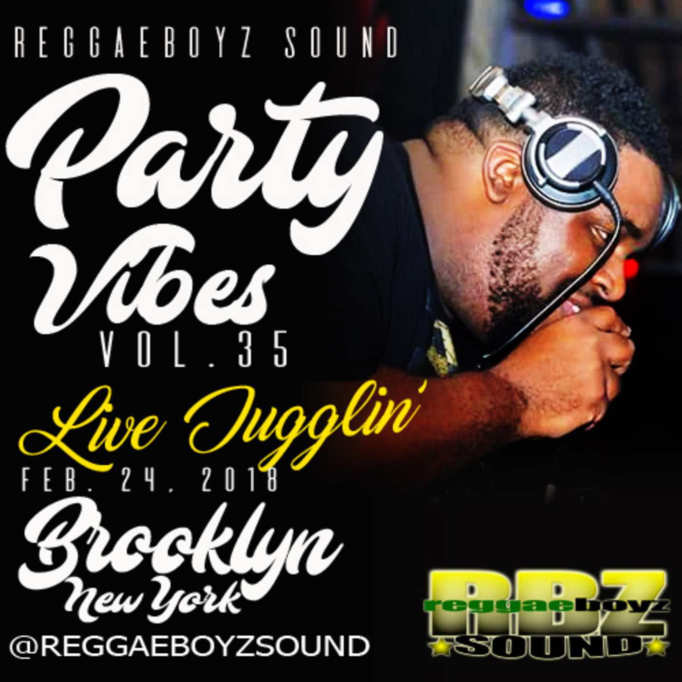PARTY VIBZ 35 - BABY WAYNE EARTSTRONG; BROOKLYN NEW YORK