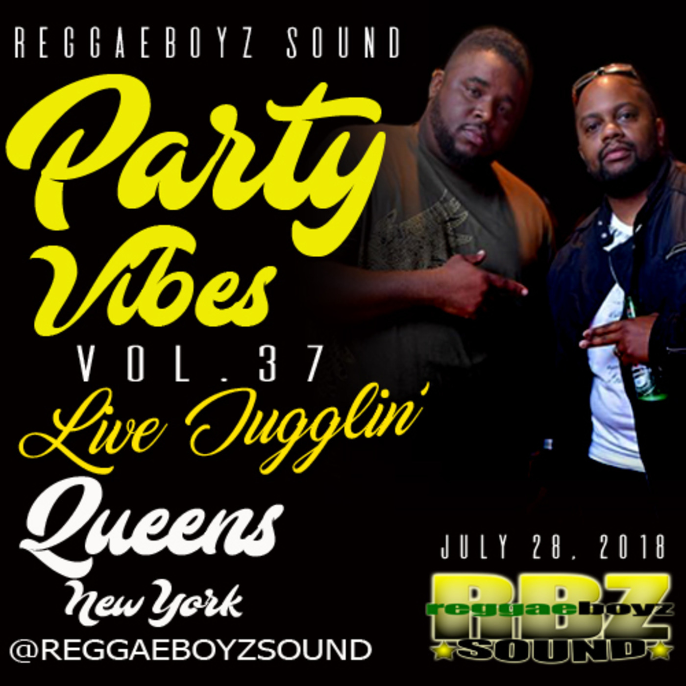 PARTY VIBES 37 - LIVE FROM QUEENS NY 7/28/2018