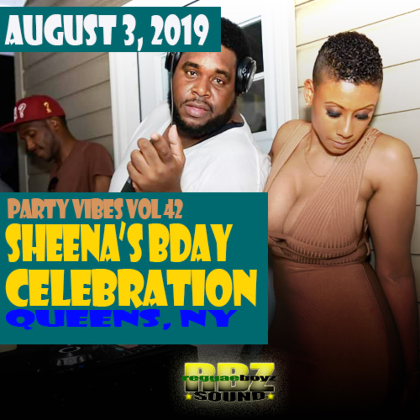 PARTY VIBES 42: SHEENA BDAY BBQ 8/3/2019