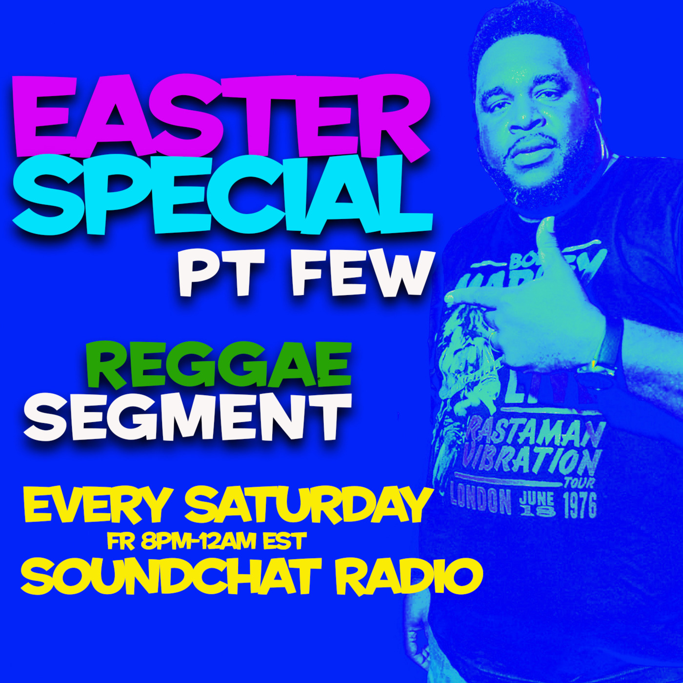 Episode 1: EASTER SPECIAL PT FEW - REGGAE SEGMENT