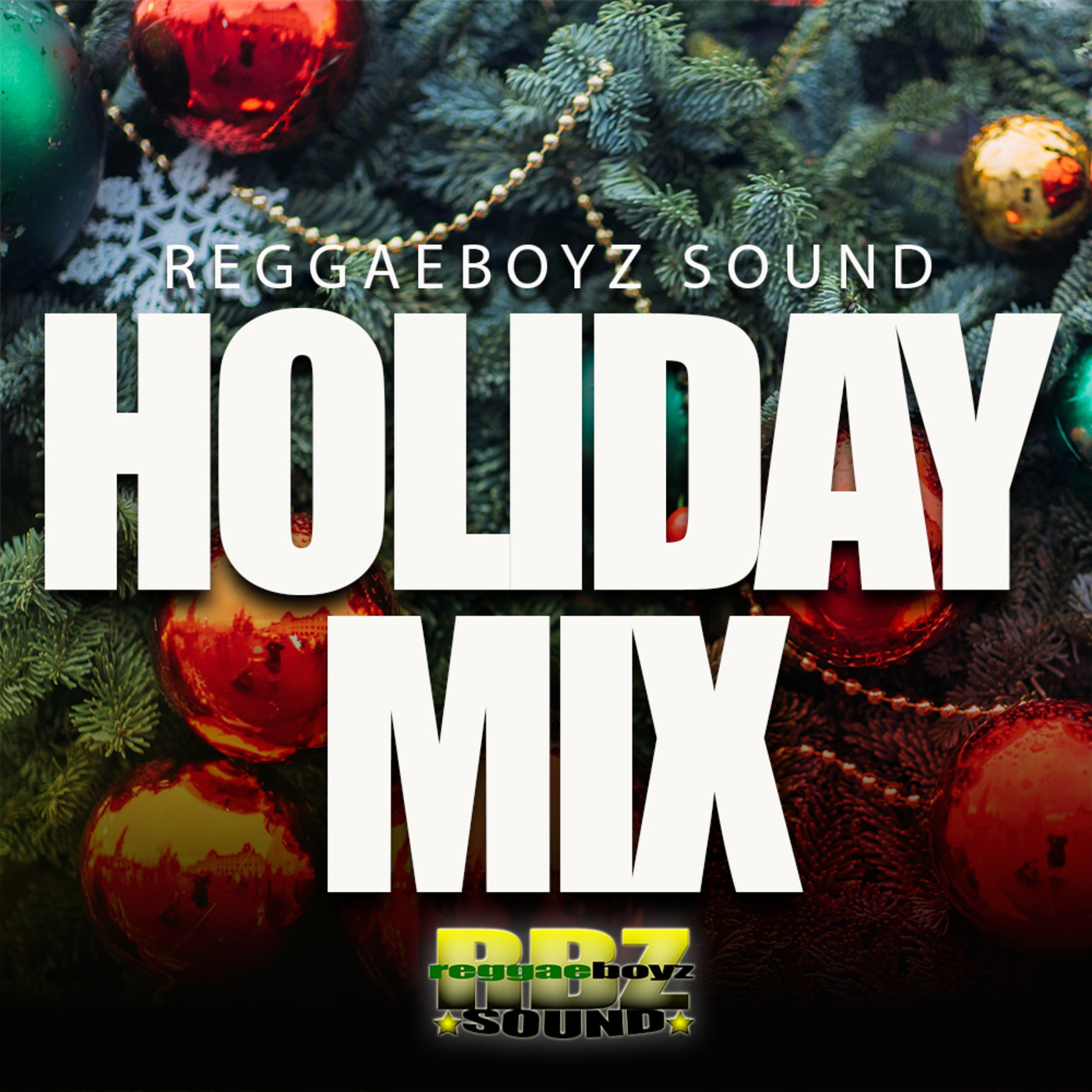 Episode 1: A REGGAEBOYZ SPECIAL - REGGAEBOYZ HOLIDAY MIX