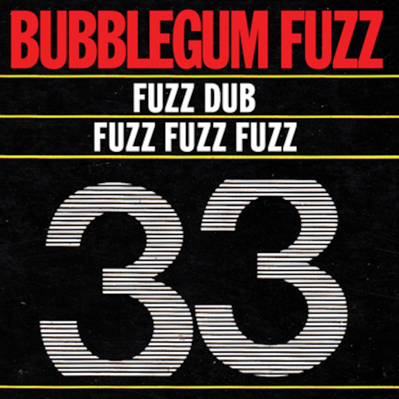 Bubblegum Fuzz 33! episode artwork