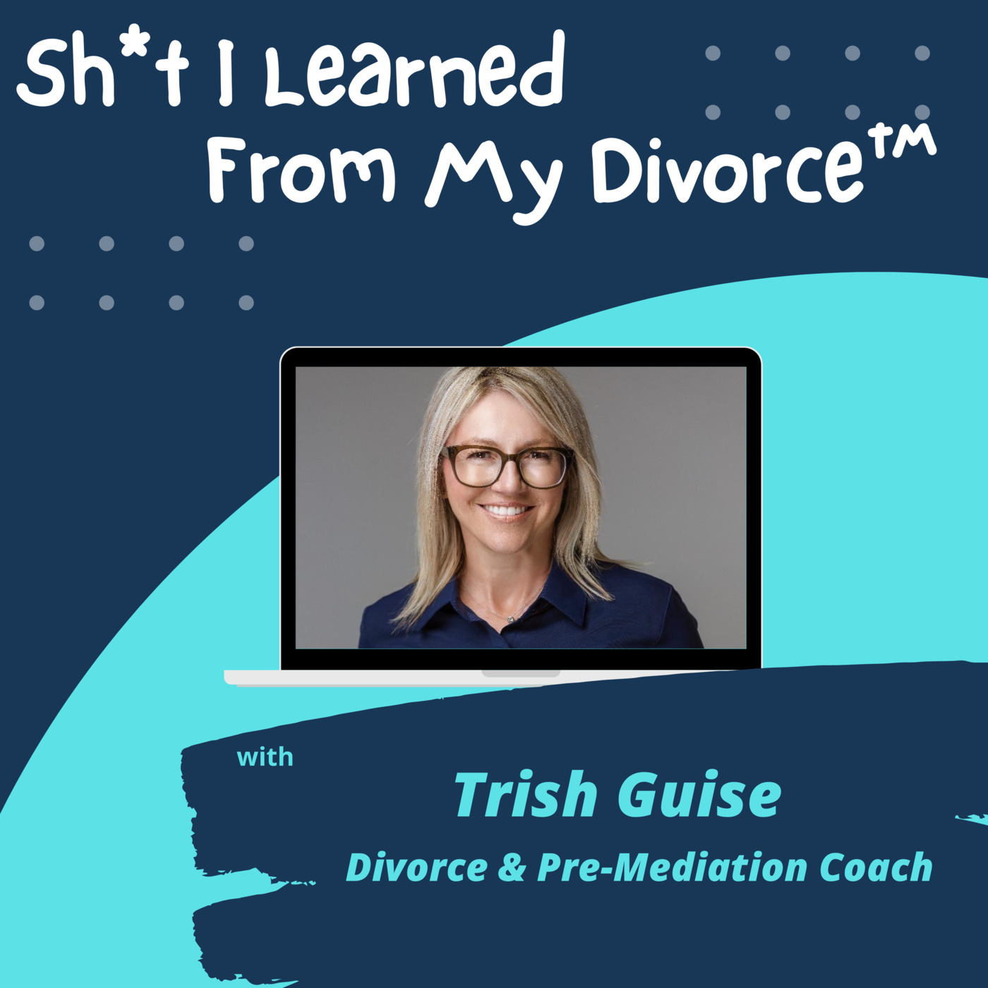 Sh*t I Learned From My Divorce