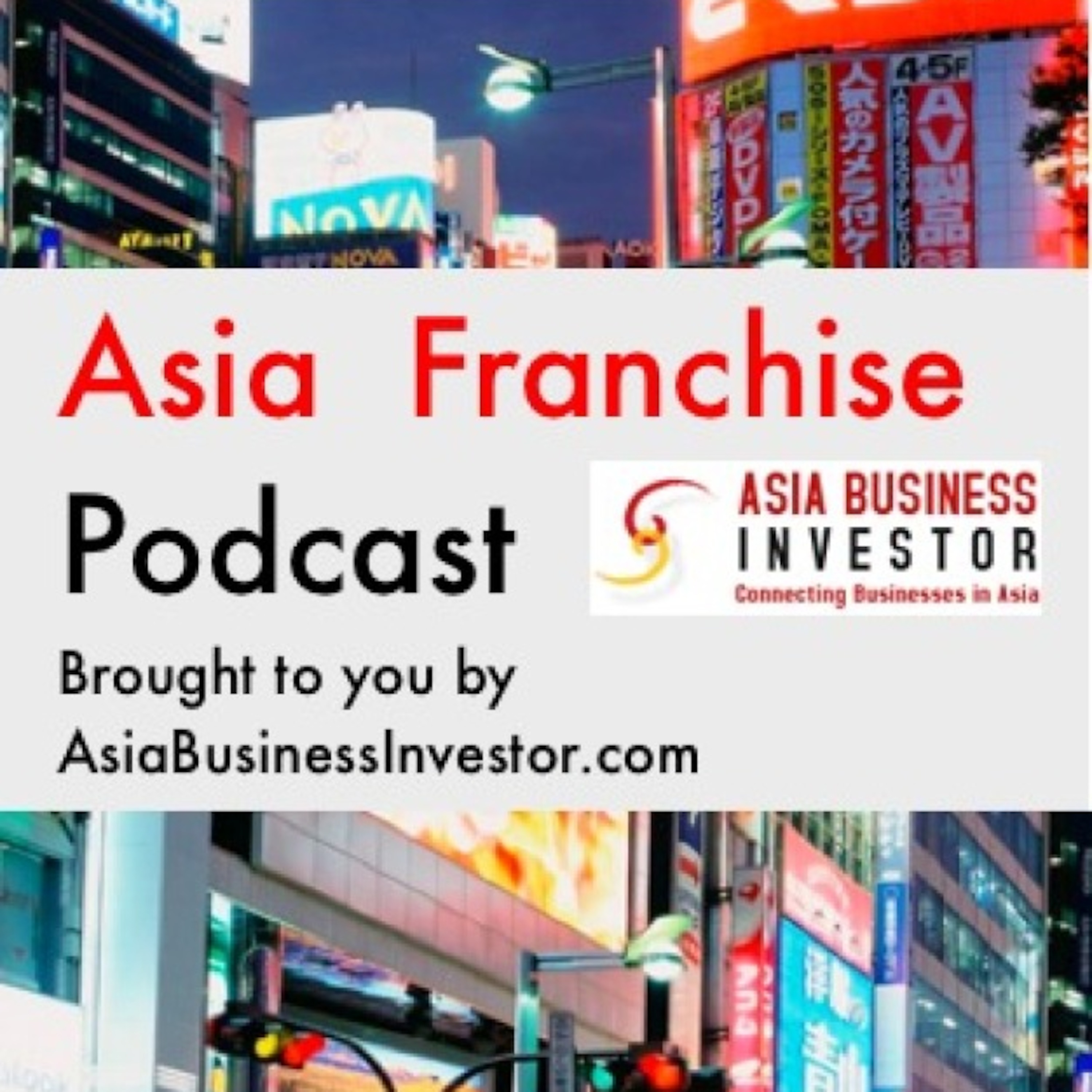 Asia Franchise Podcast