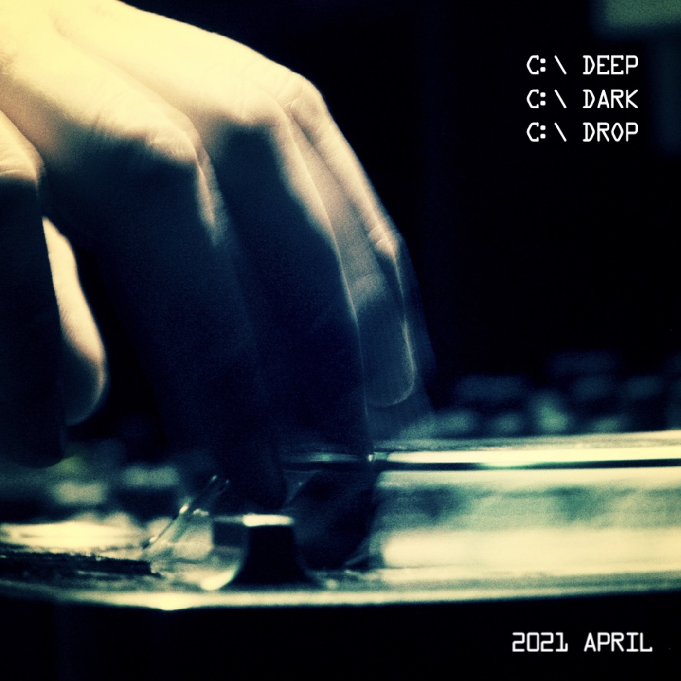 2021 April Deep, Dark Drops