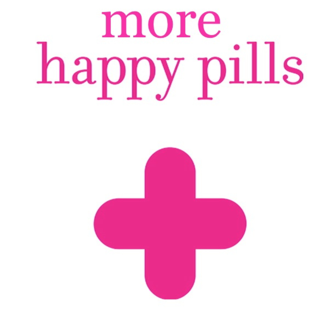 2014 March More Happy Pills