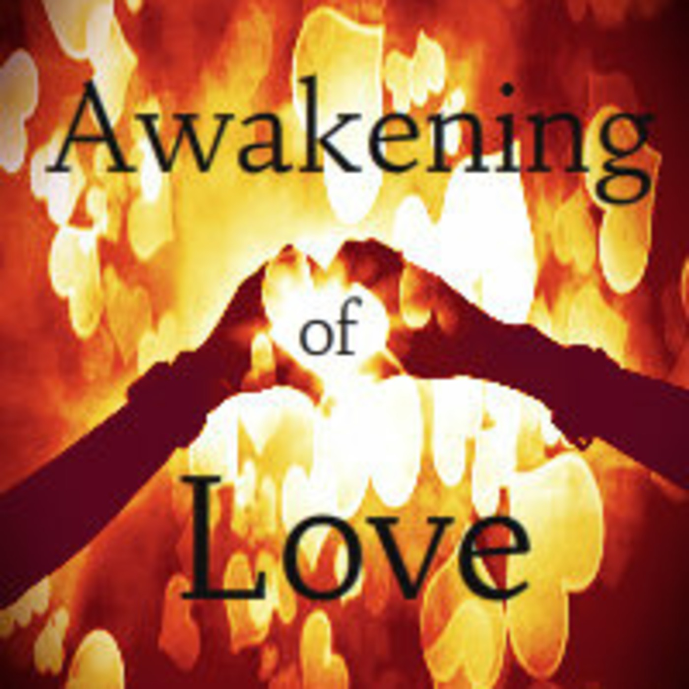 The Awakening of Love: Being a Leader of Light in the World