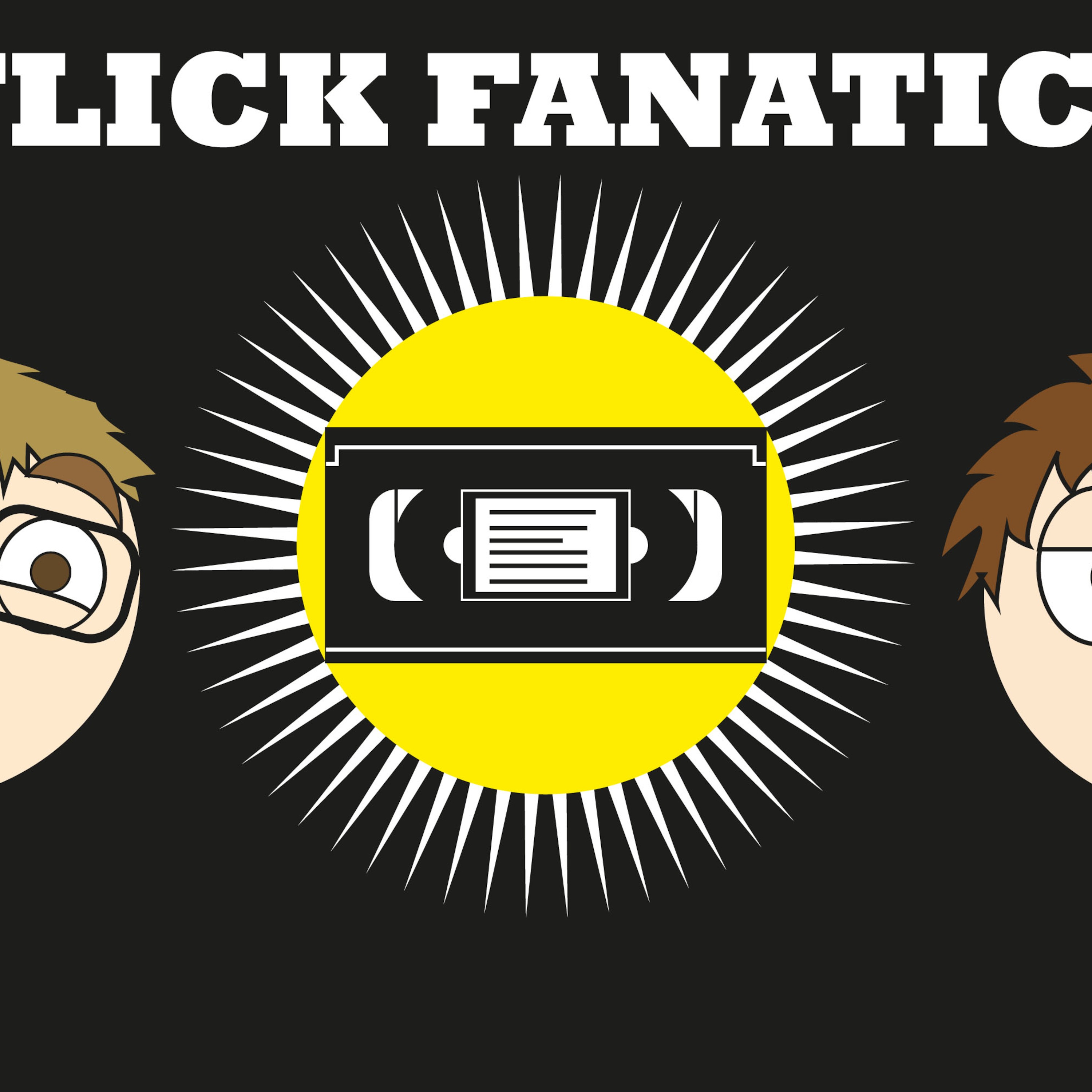 Flick Fanatics' Podcast