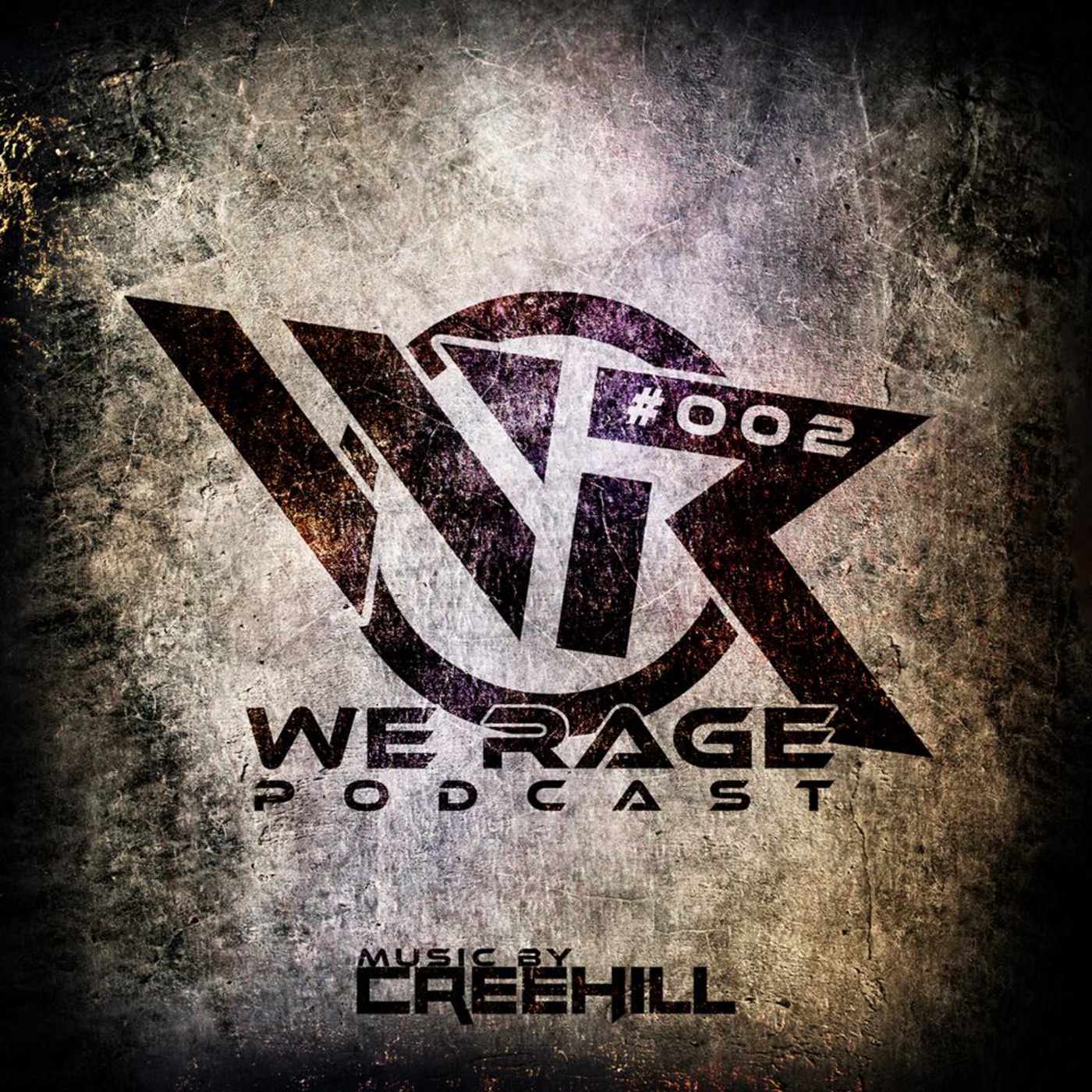 We Rage - Episode 002