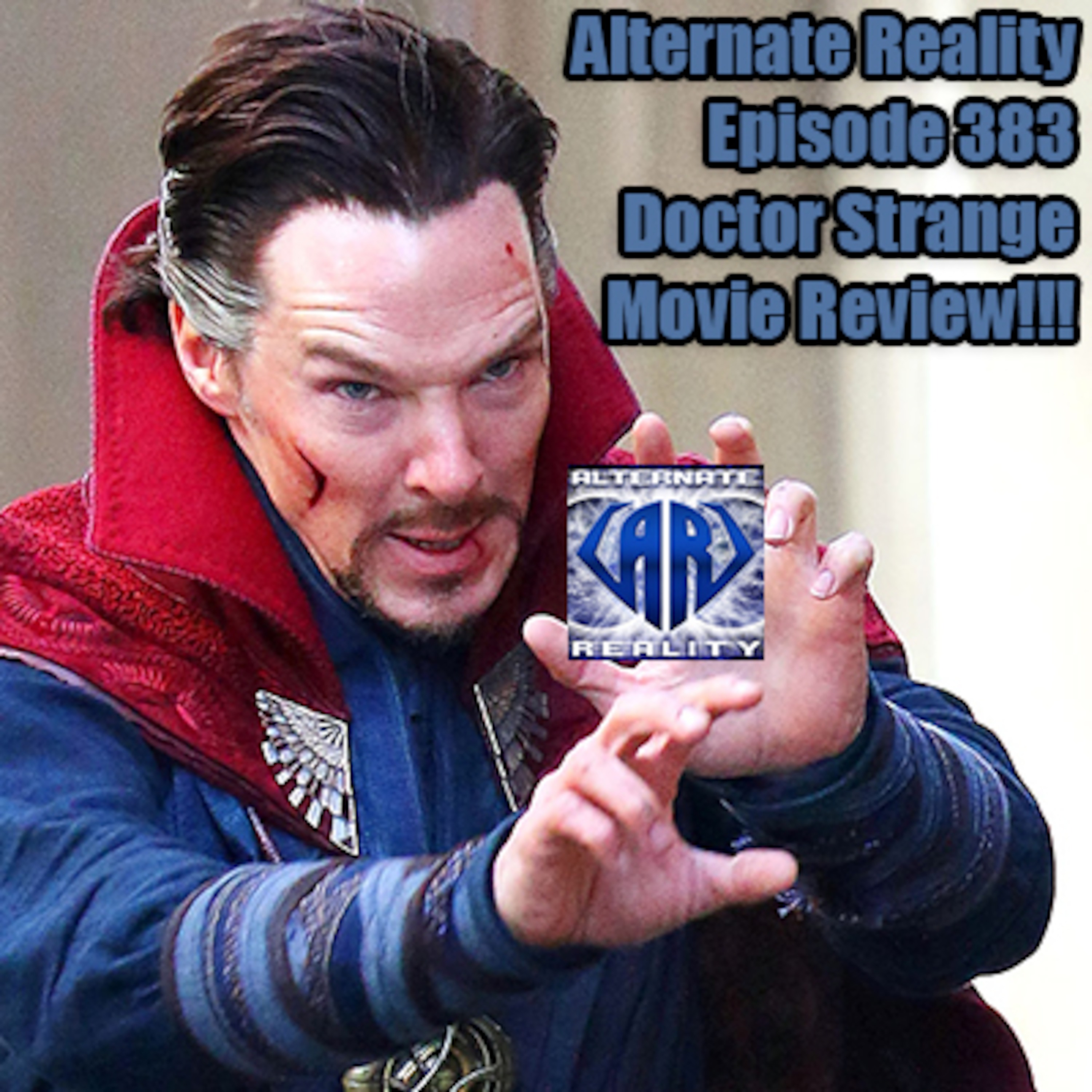 Episode 383 - Doctor Strange Movie Review!!!