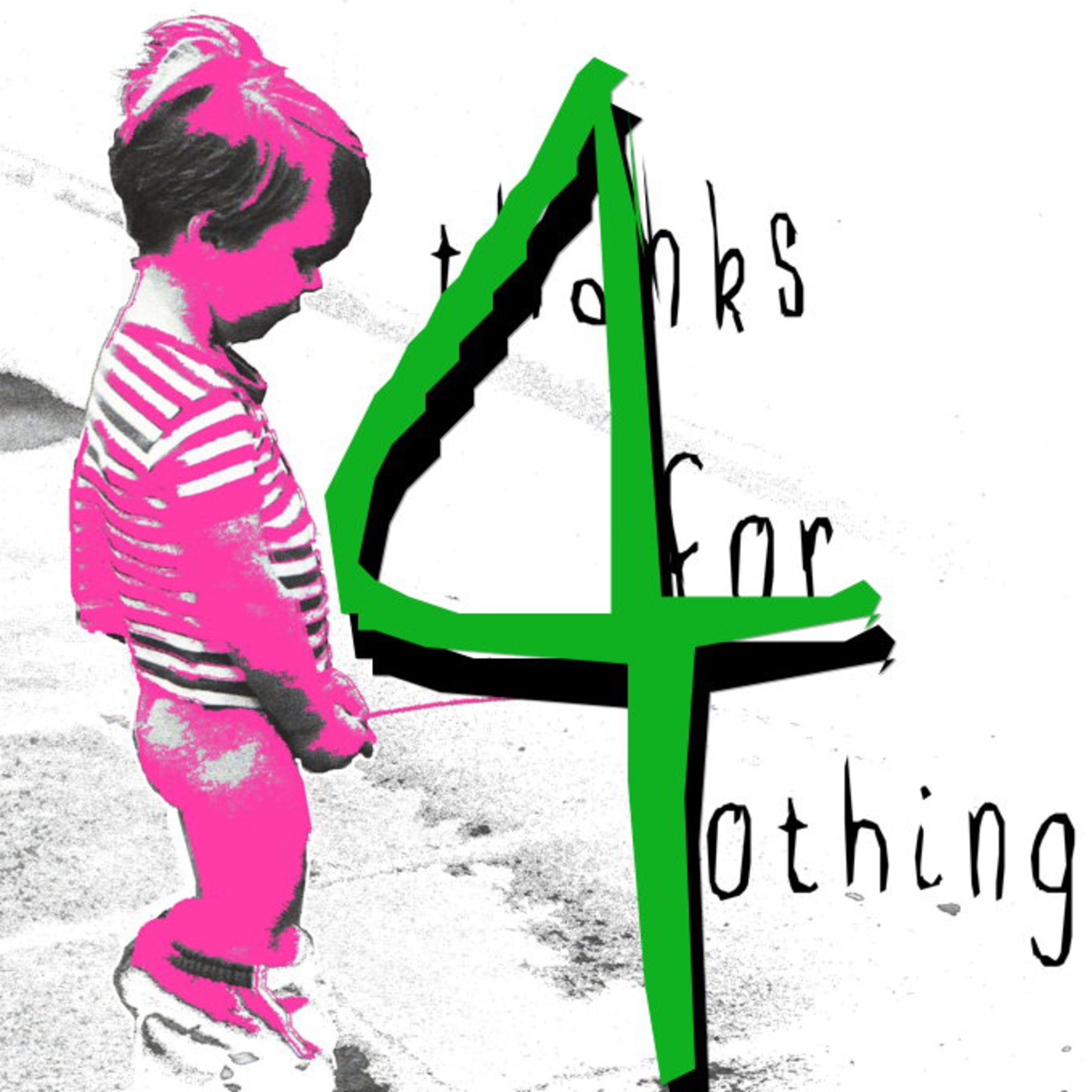 THANKS FOR NOTHING - Episode 4