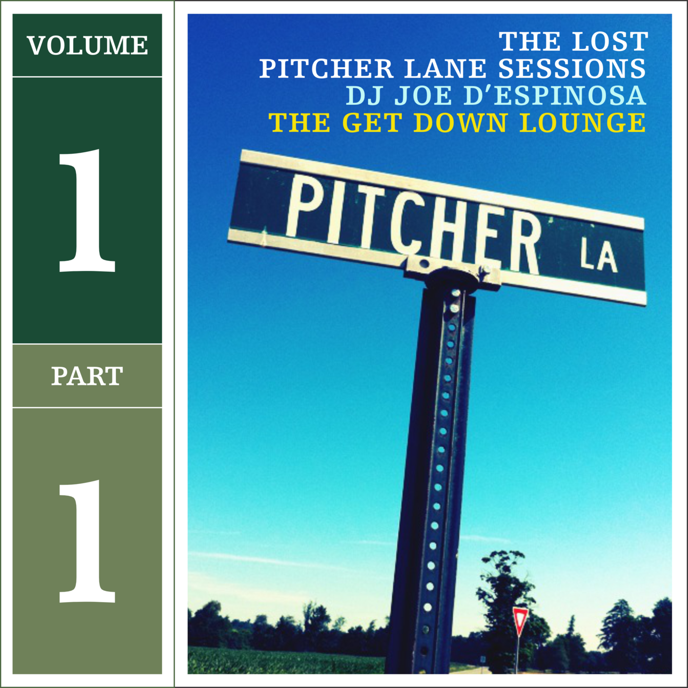 Episode 224: Part 1 of 3: The Lost Pitcher Lane Sessions . Volume 1 . The Get Down Lounge