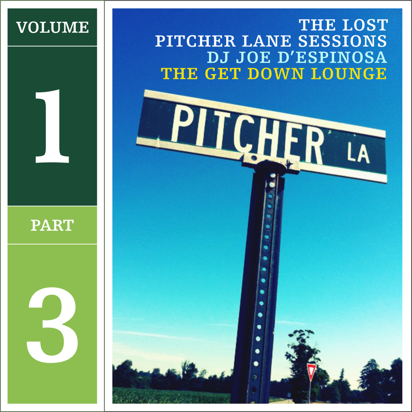 Episode 225: Part 3 of 3: Lost Pitcher Lane Sessions . Volume 1 . The Get Down Lounge
