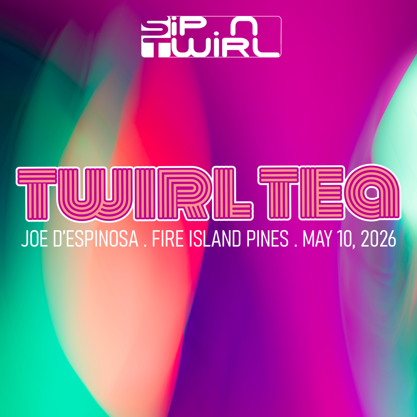 Episode 10: Twirl Tea . Sip 'n Twirl . Fire Island Pines . May 10, 2026 episode artwork