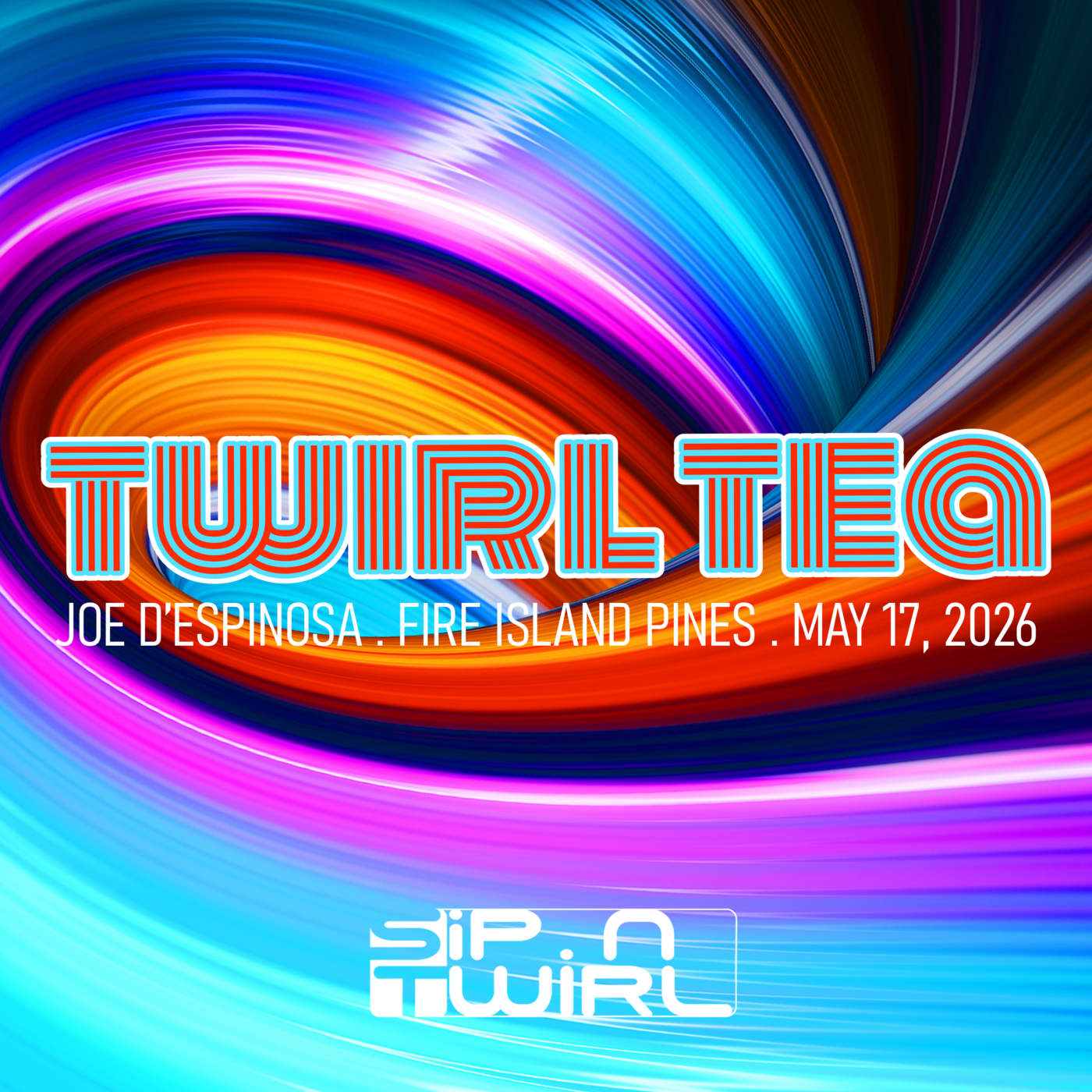 Episode 11: Twirl Tea . Sip 'n Twirl . Fire Island Pines . May 17, 2026 episode artwork