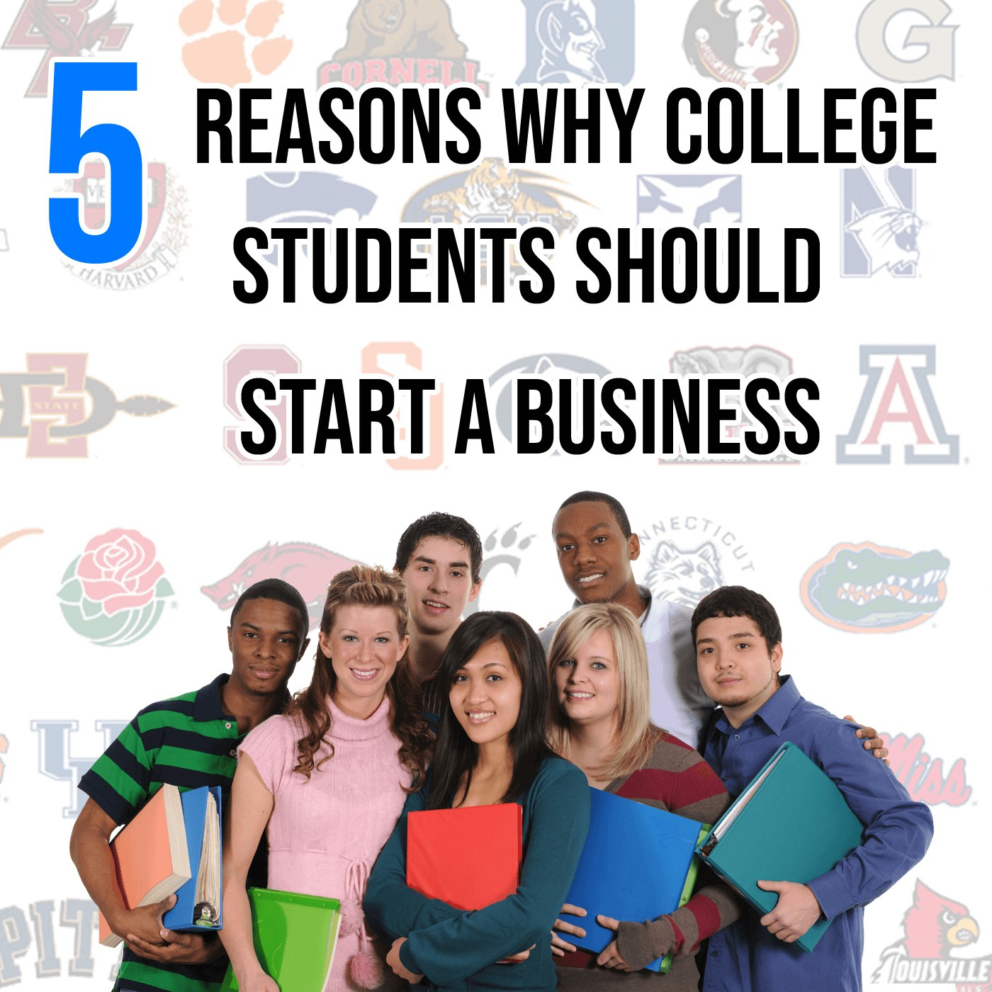 Episode 40: 5 reasons college students should start a business