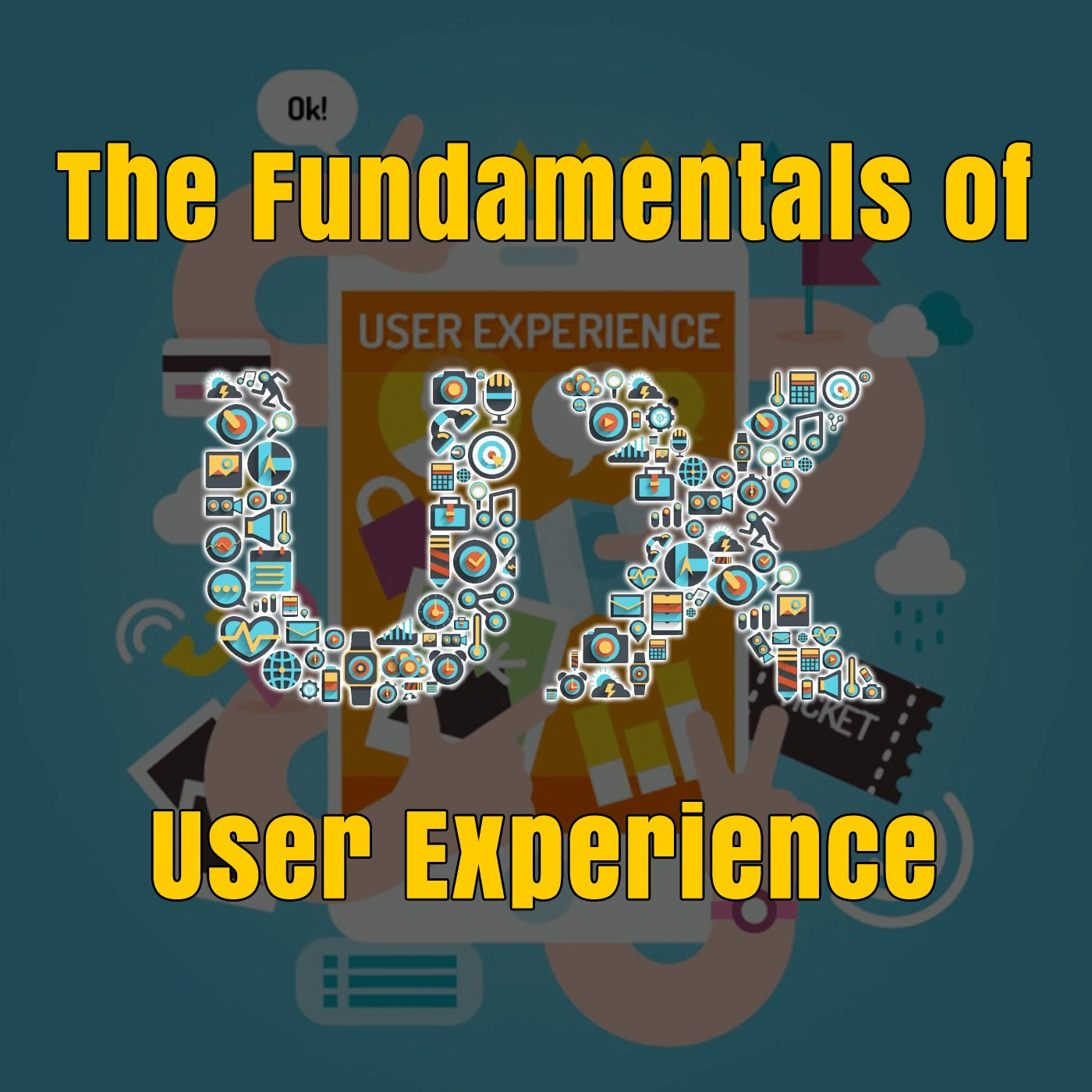 Episode 49: The Fundamentals of User Experience UX