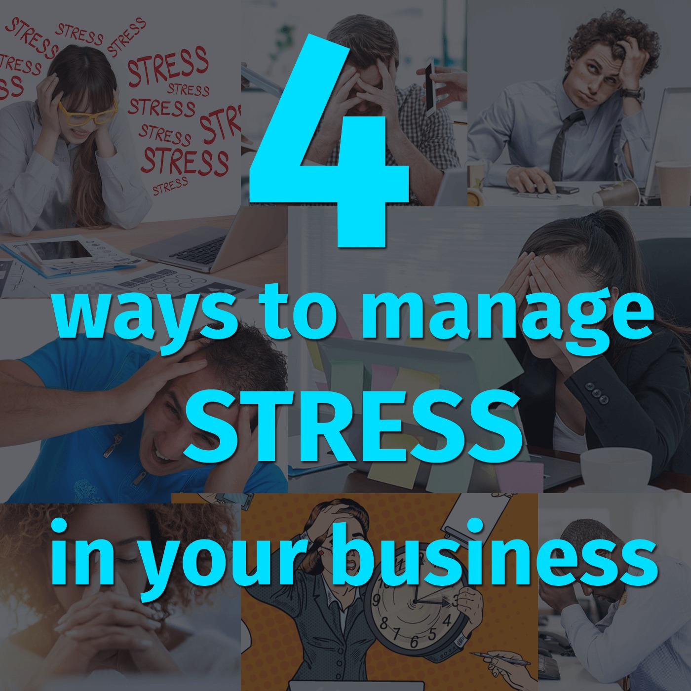 Episode 52: 4 ways to manage stress in your business