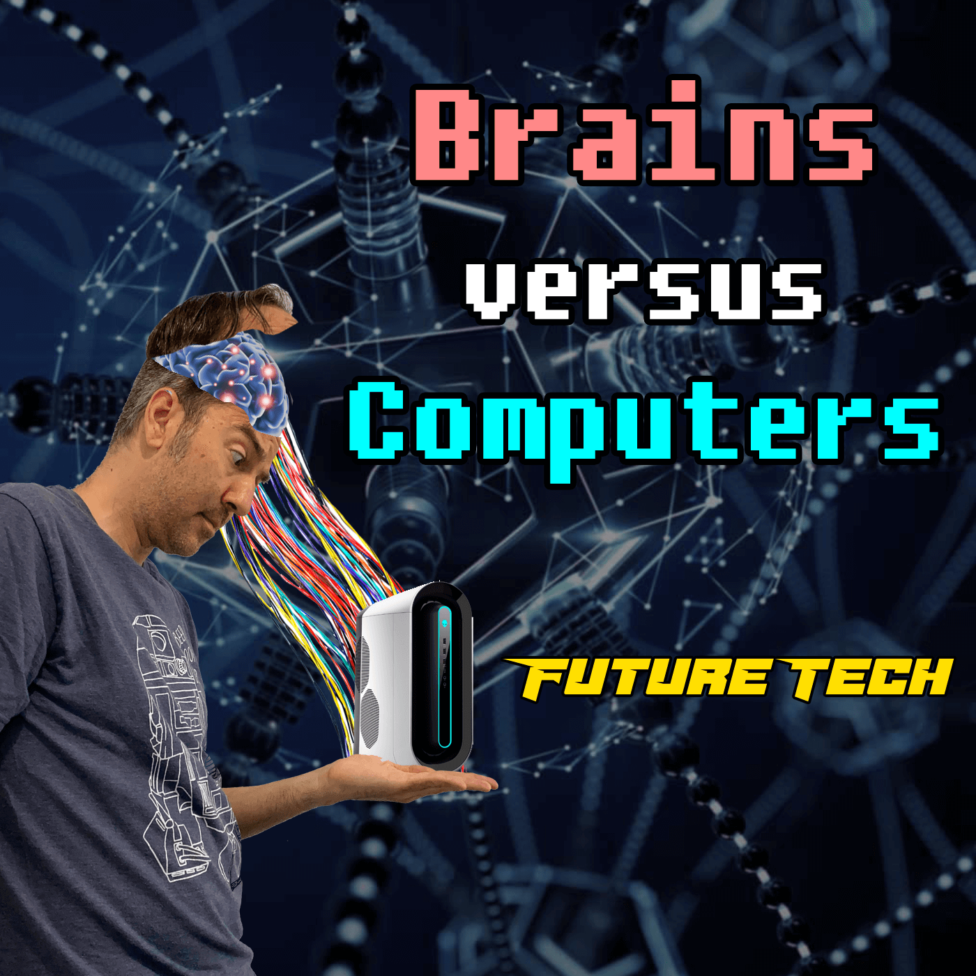 Episode 70: Future Tech: Brains versus Computers