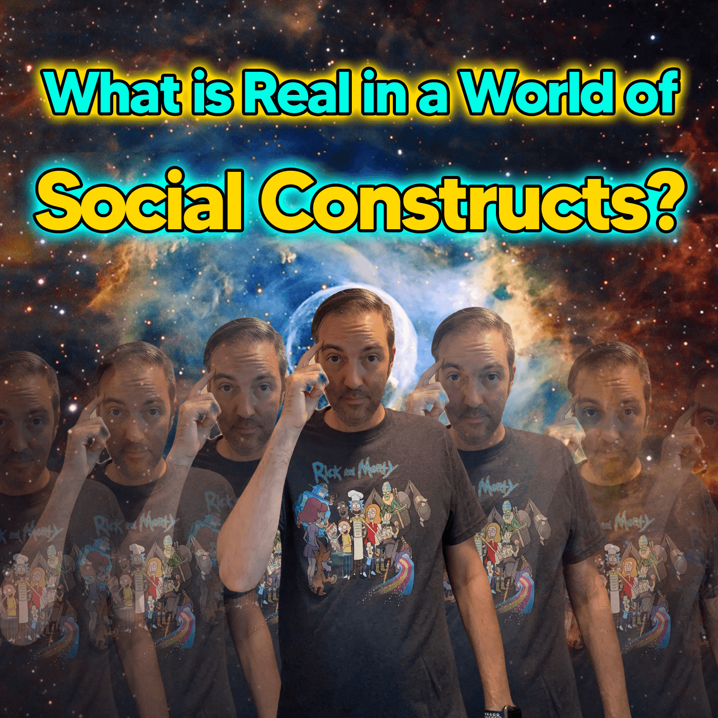 Episode 74: Future Tech: What is Real in a World of Social Constructs