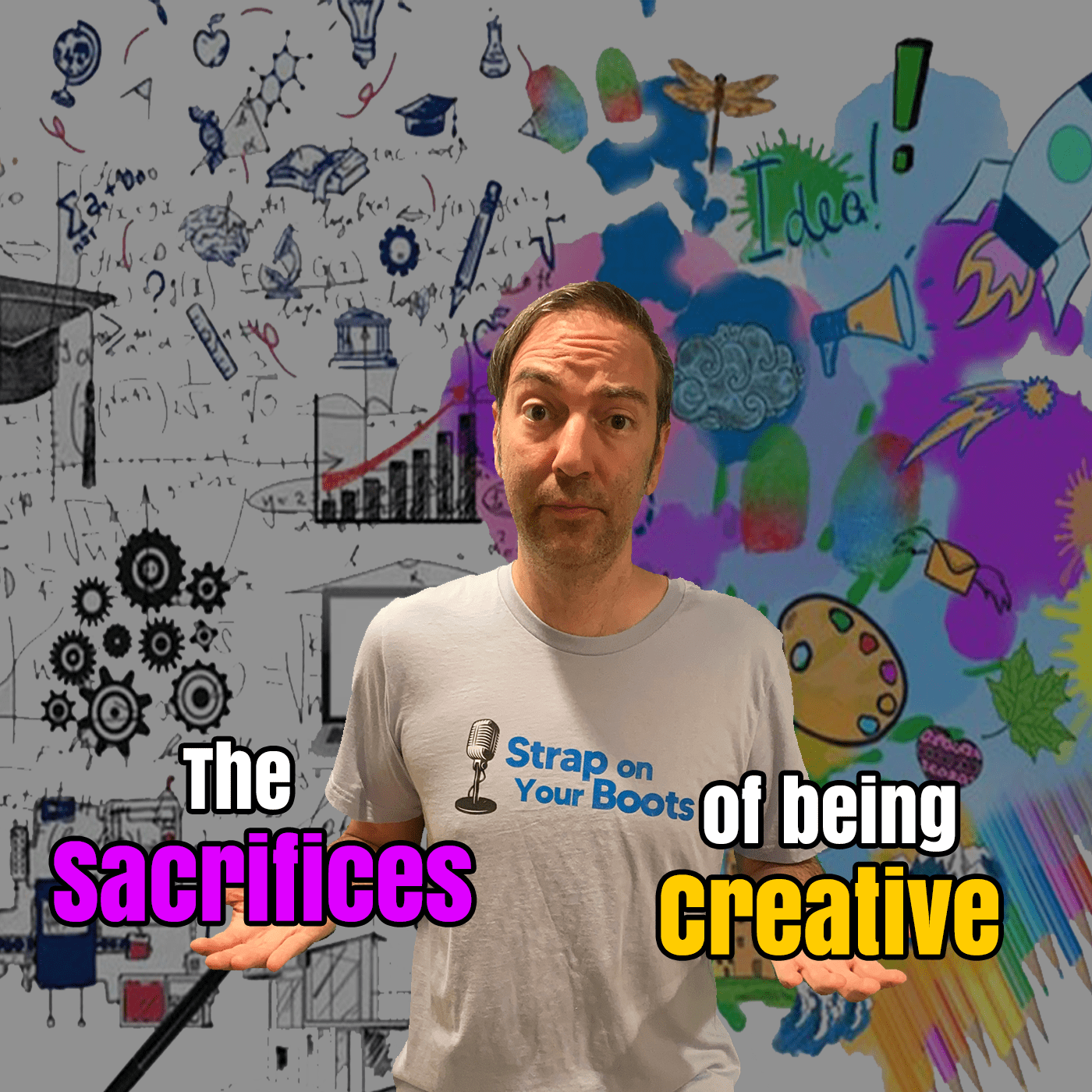 Episode 82: The sacrifices of being creative