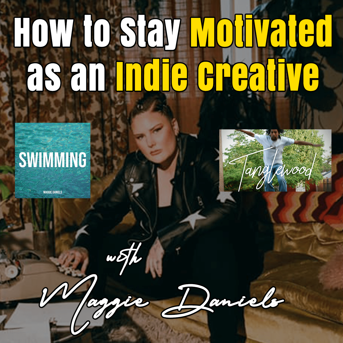 Episode 96: How to stay motivated as an indie creative with Maggie Daniels
