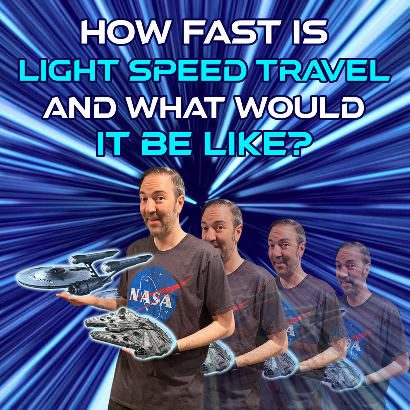Episode 126: Future Tech: How fast is light speed travel and what would it be like?