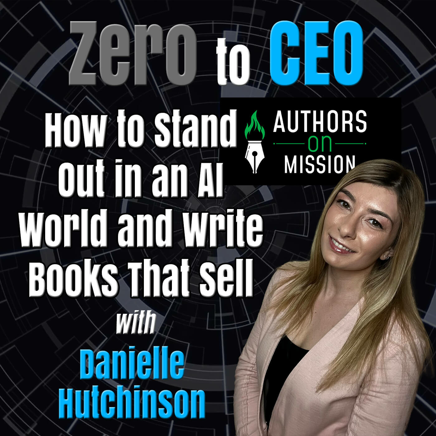 Episode 332: How to Stand Out in an AI World and Write Books That Sell with Danielle Hutchinson