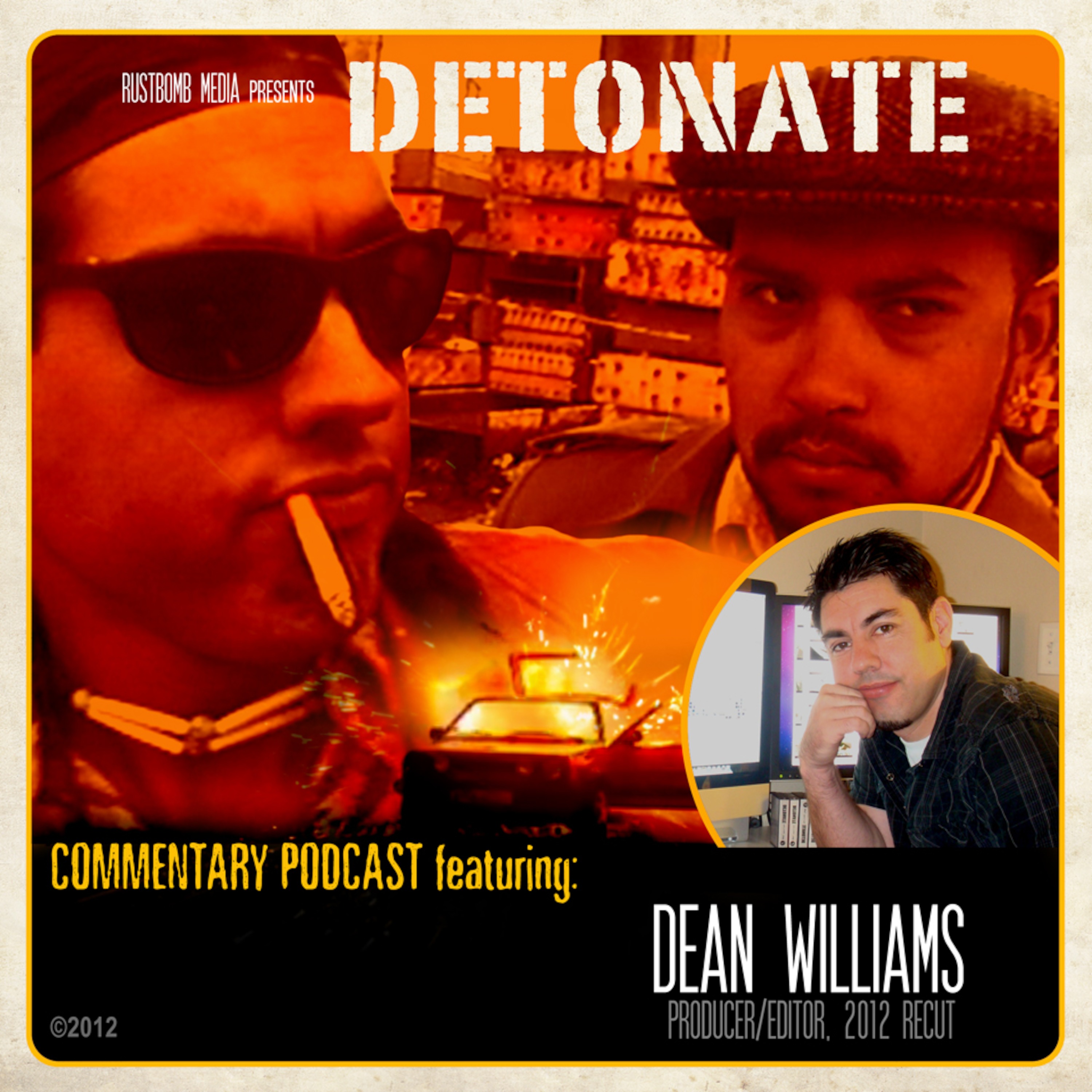 DETONATE The Recut - commentary -Dean WIlliams episode artwork