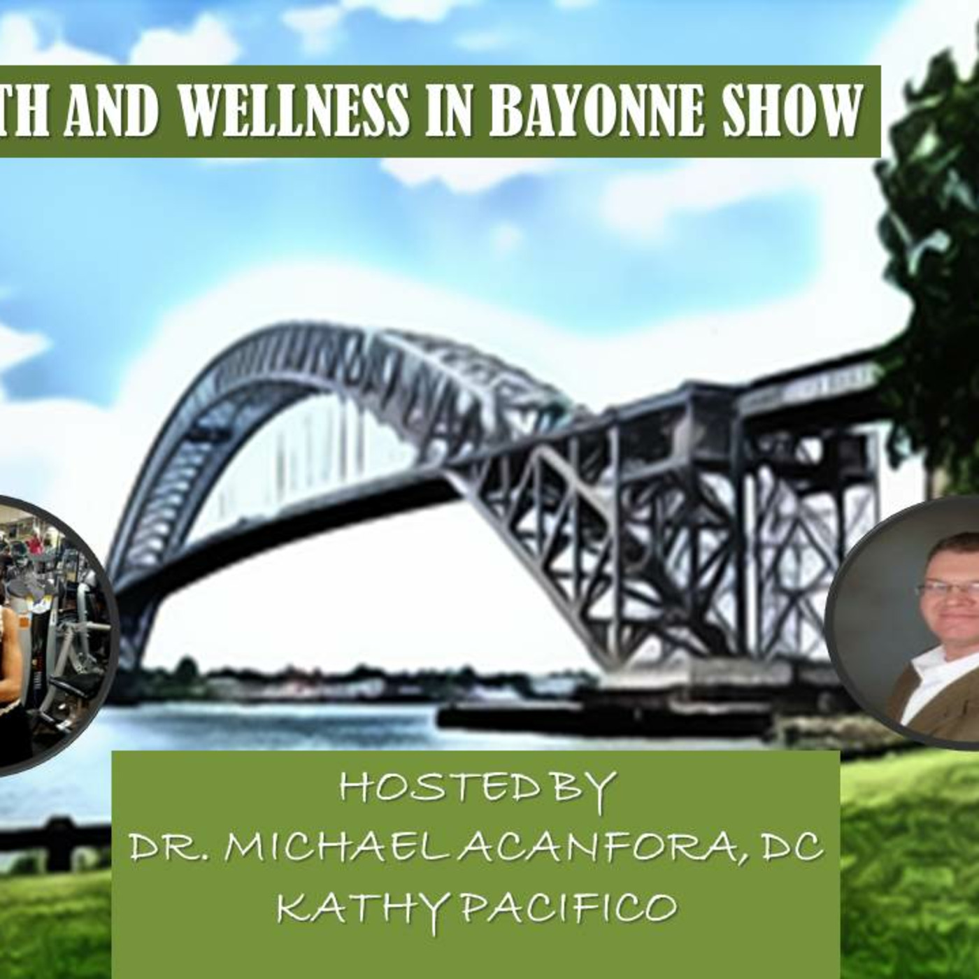 The Health and Wellness Show in Bayonne---Episode 18