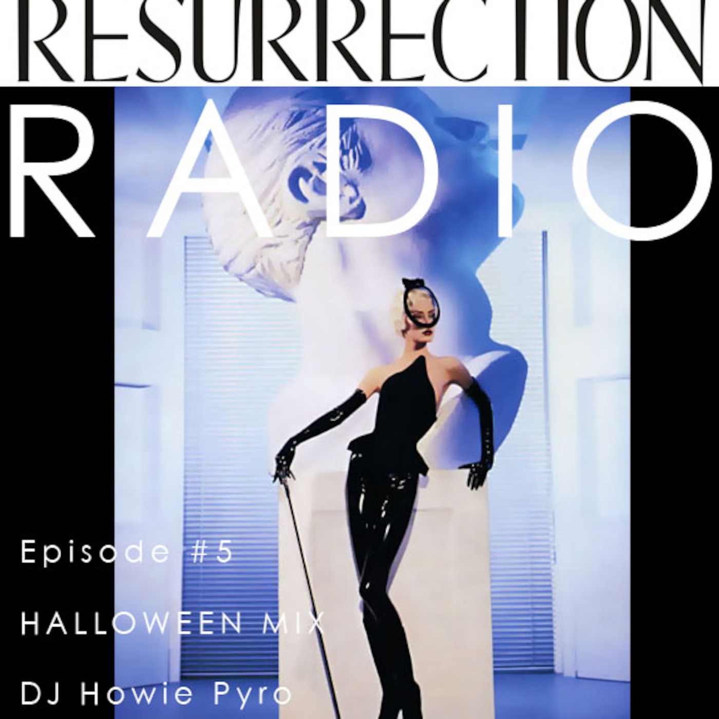 Resurrection Radio Episode 5 - Halloween Mix DJ Howie Pyro
