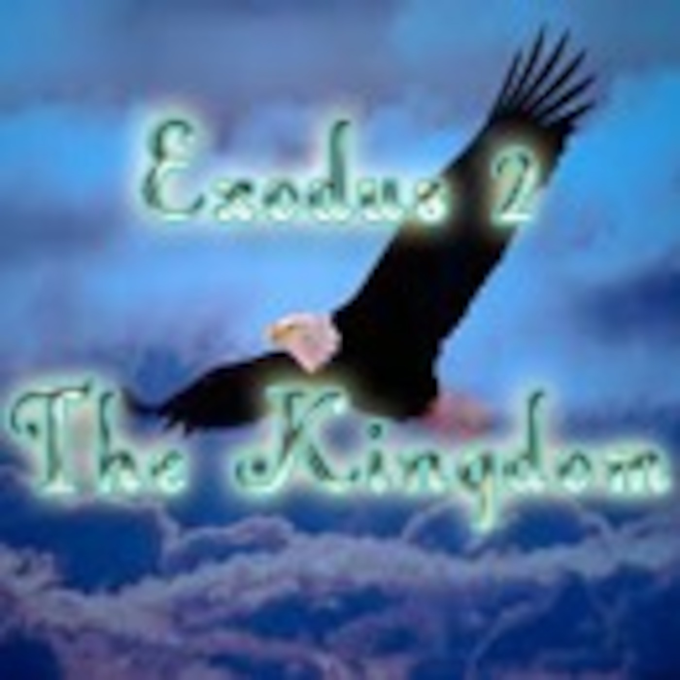 Exodus 2 The Kingdom