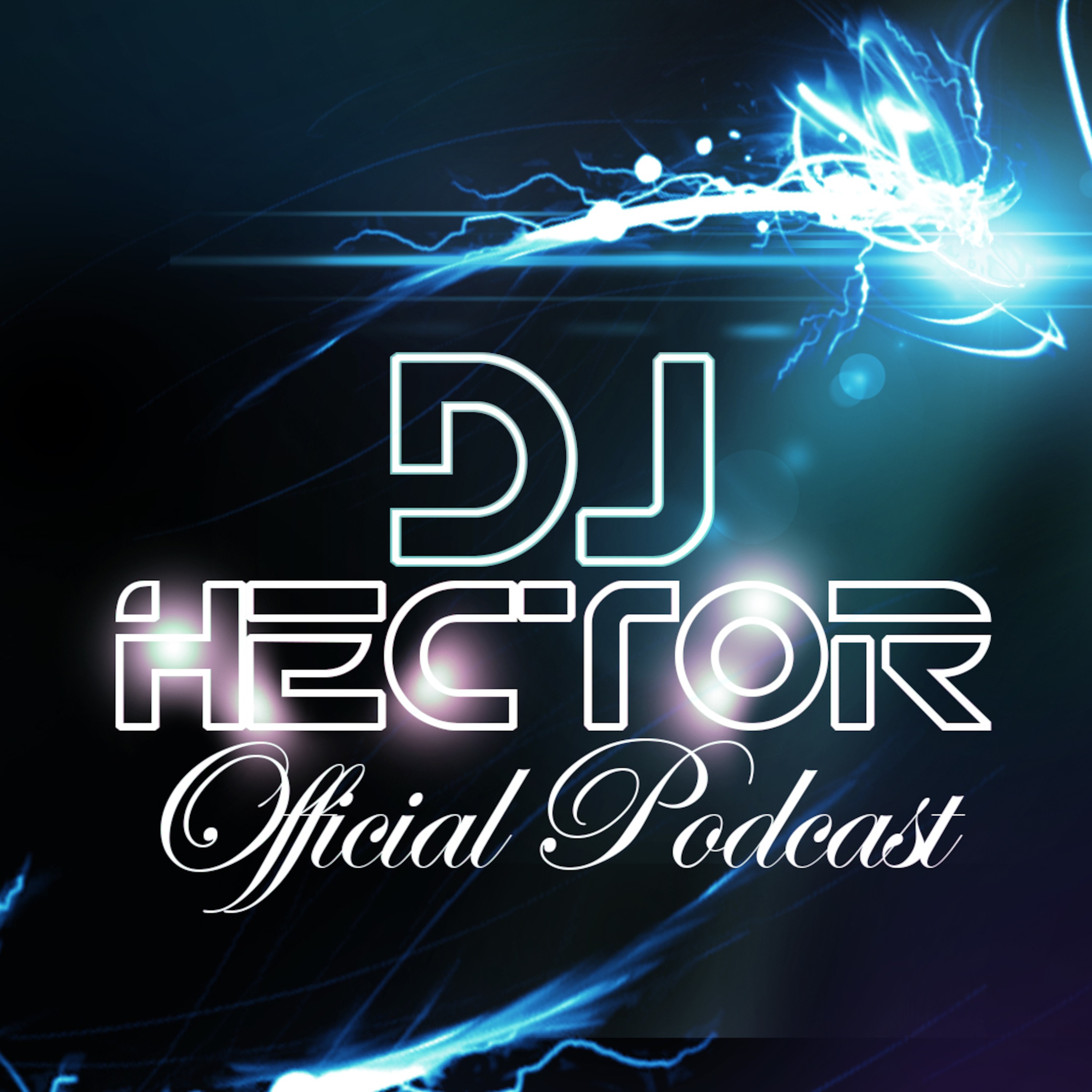 DJ Hector Official Podcast