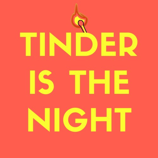 Tinder is the Night