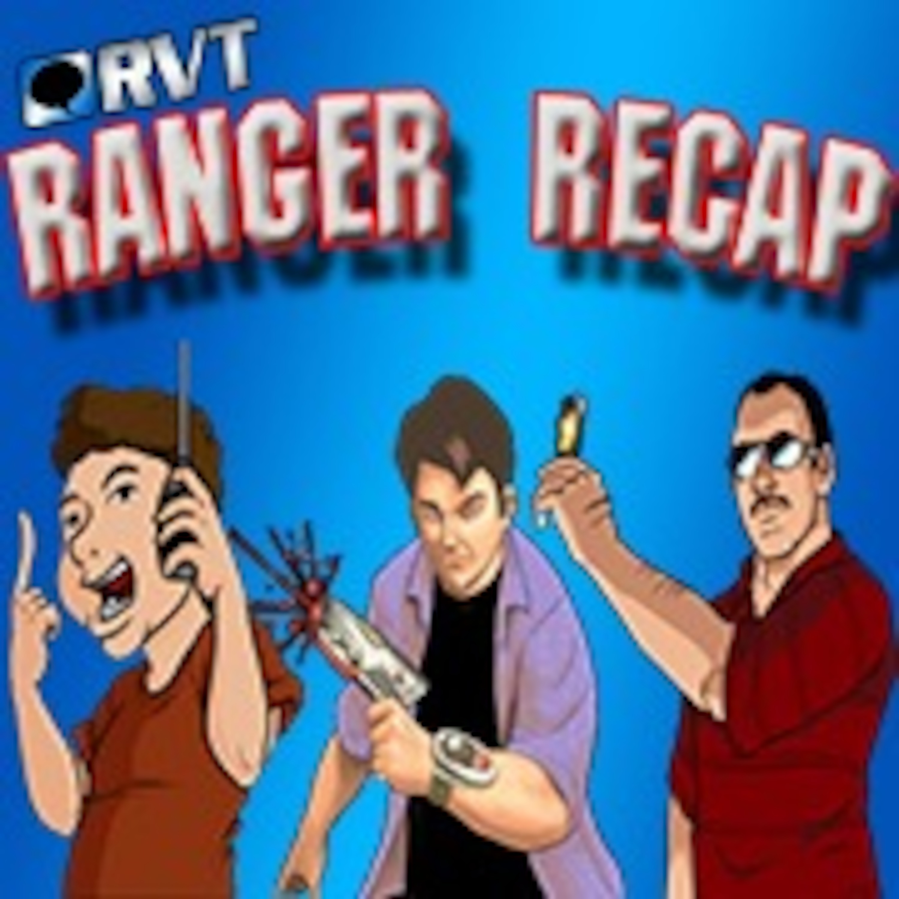 RVT\'S Ranger Recap