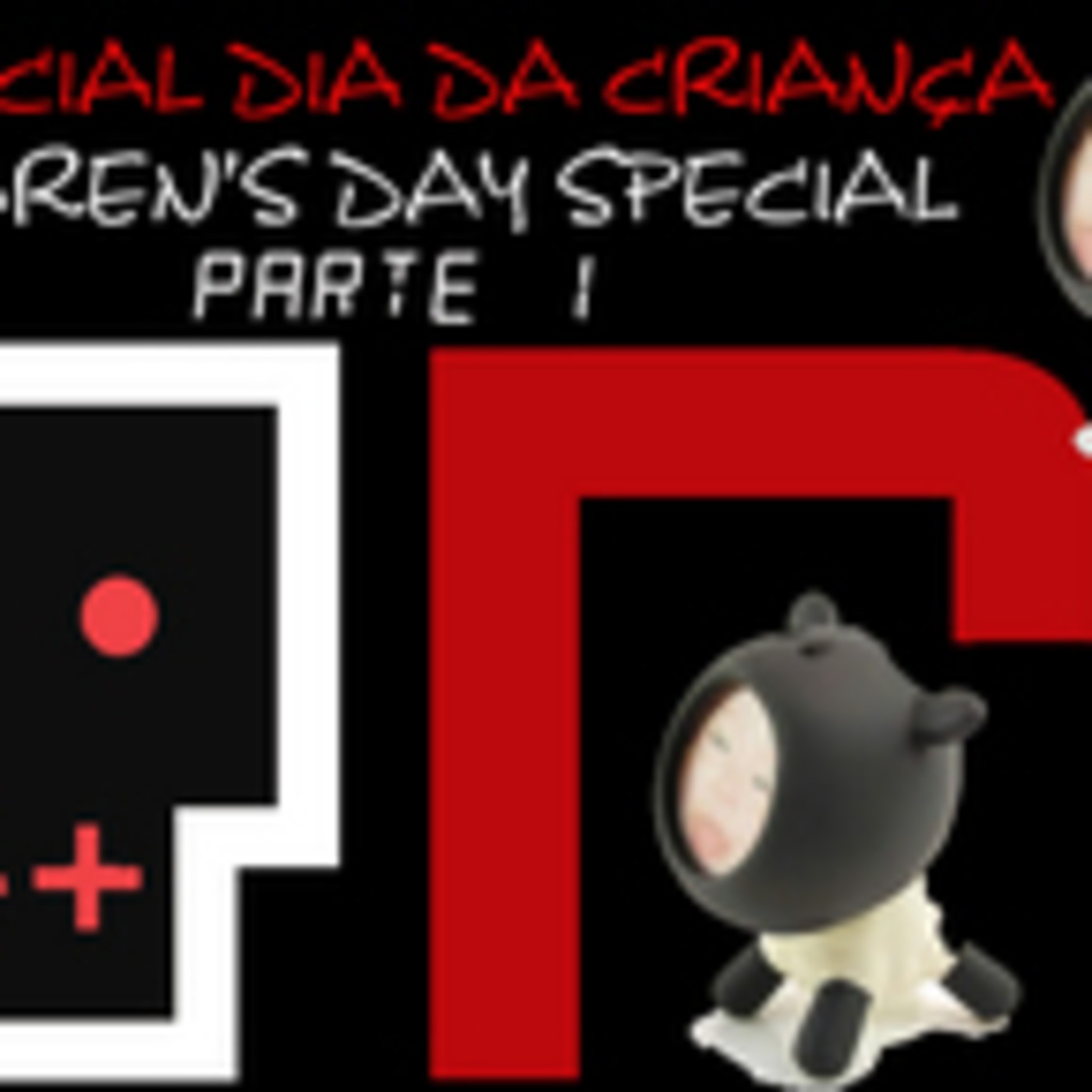 31° Episódio (#31) - 12.10.2006 - especial DIA DA CRIANÇA (special CHILDREN'S DAY) Edition)  - Parte 1 episode artwork