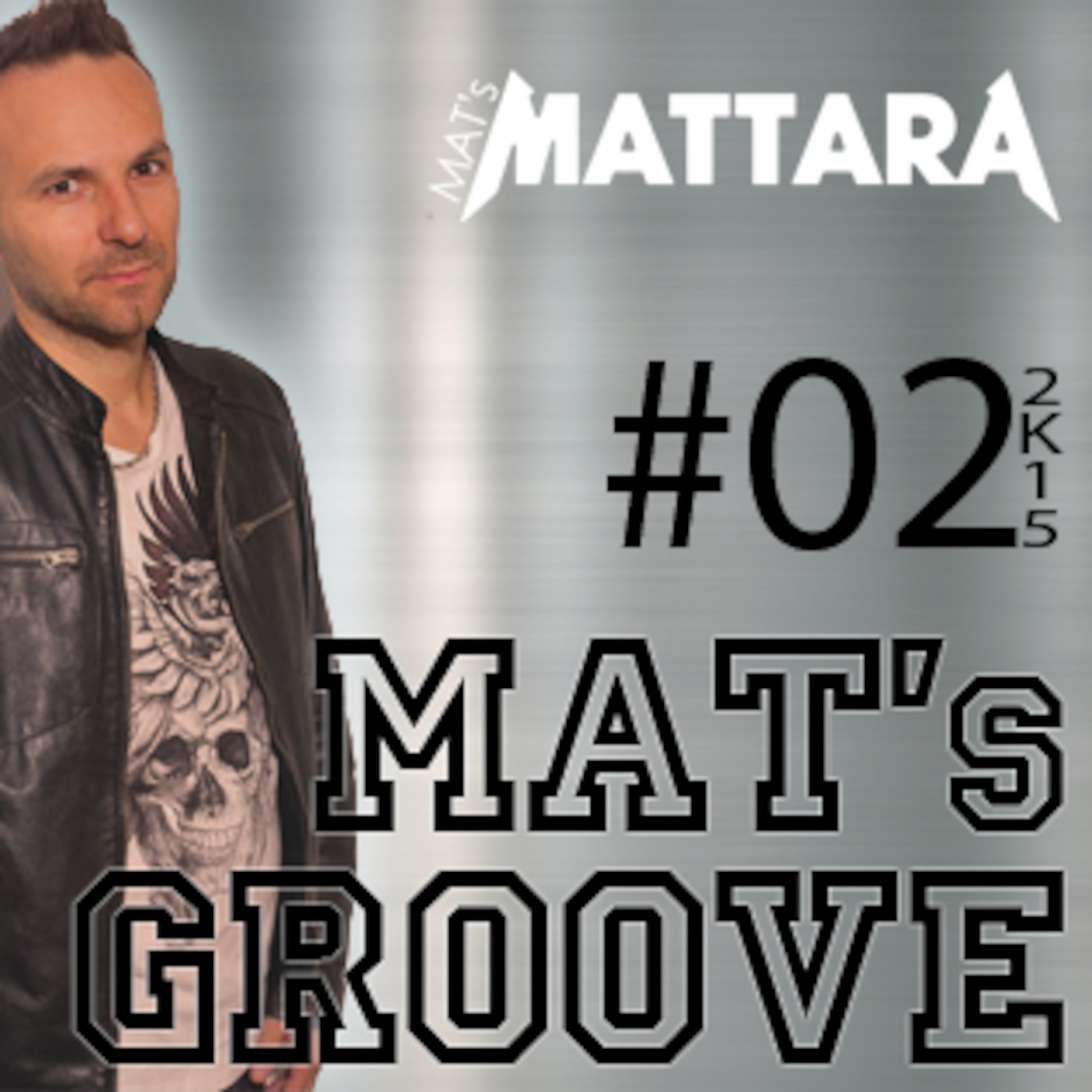 MAT's GROOVE by Mat's Mattara #02 > 2k15