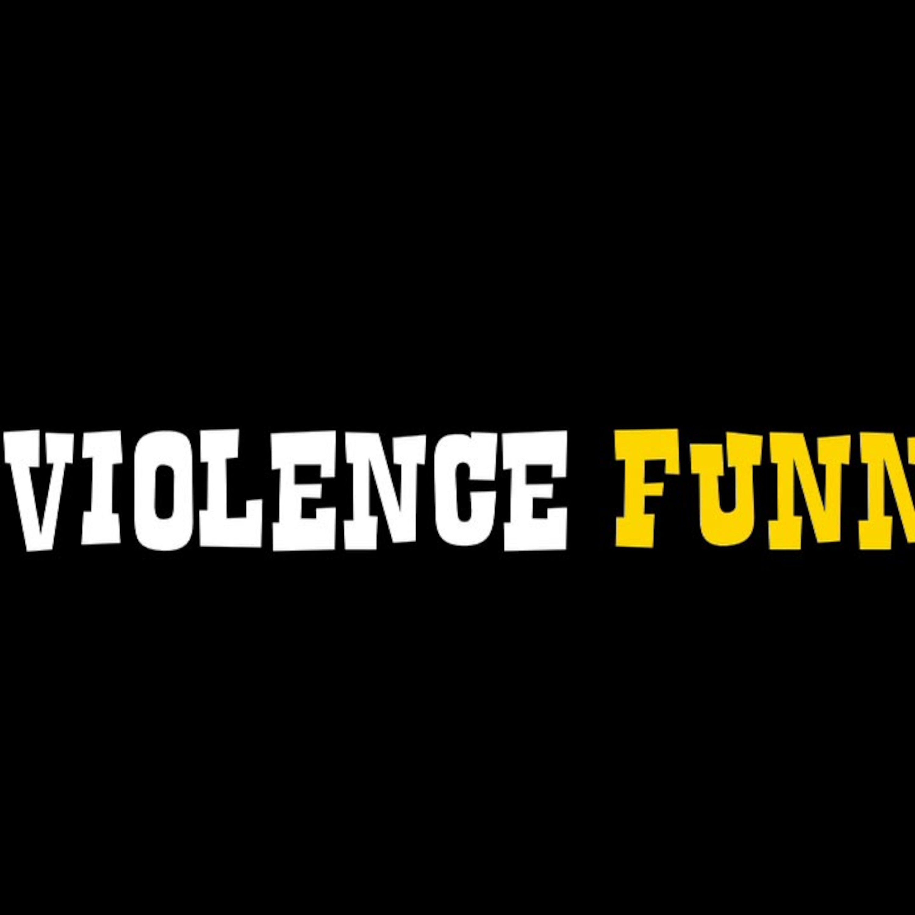 Is Violence Funny?