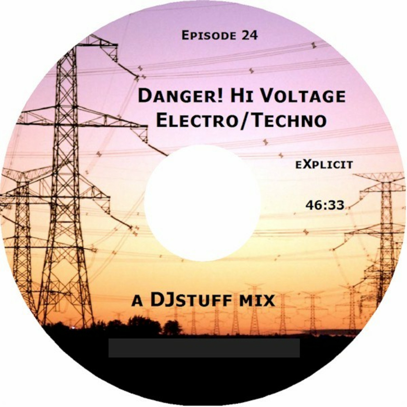 Ray Ford - Danger !! Hi-Voltage Electro-Techno - 024 episode artwork