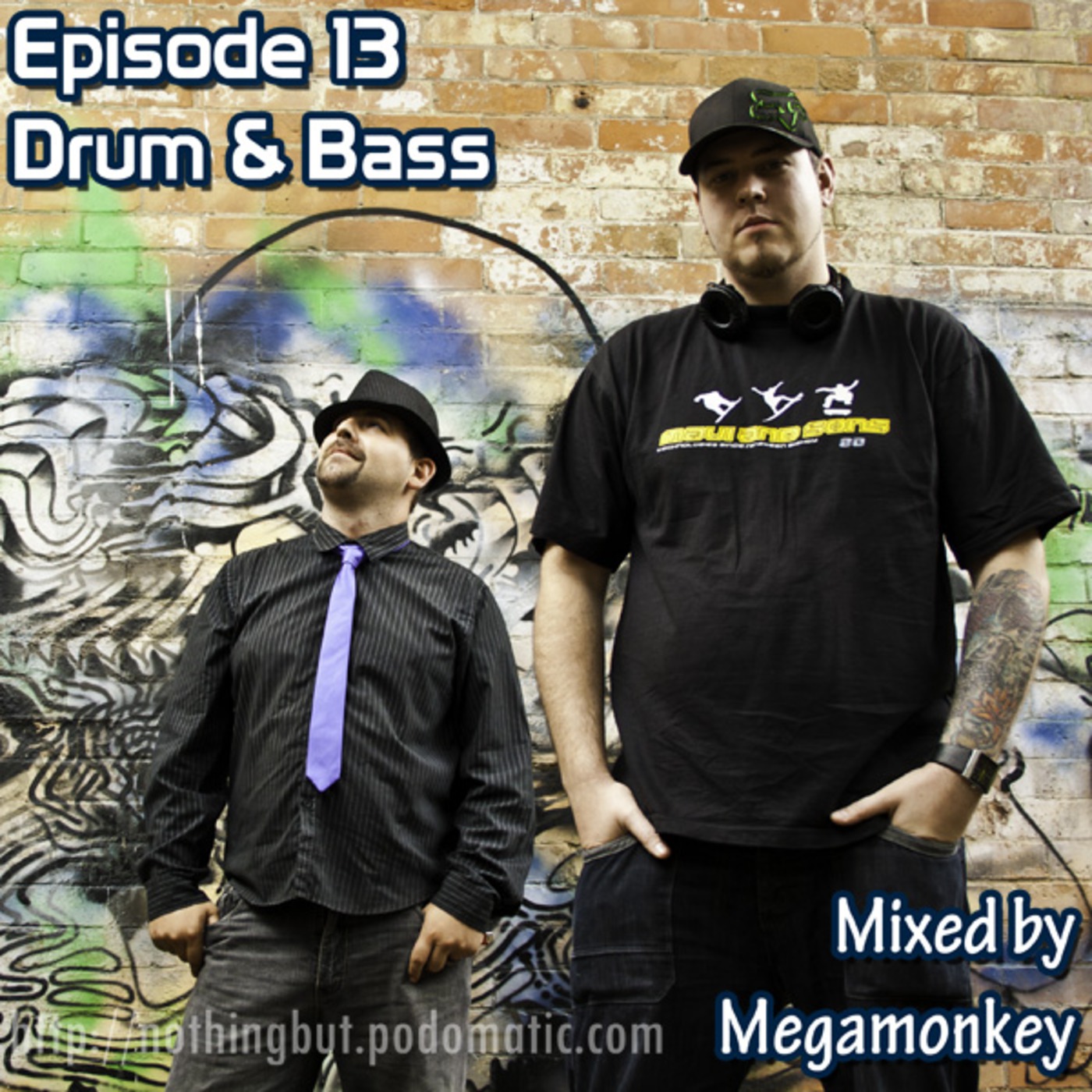 Episode 13 - Nothing But Drum & Bass, Mixed by Megamonkey