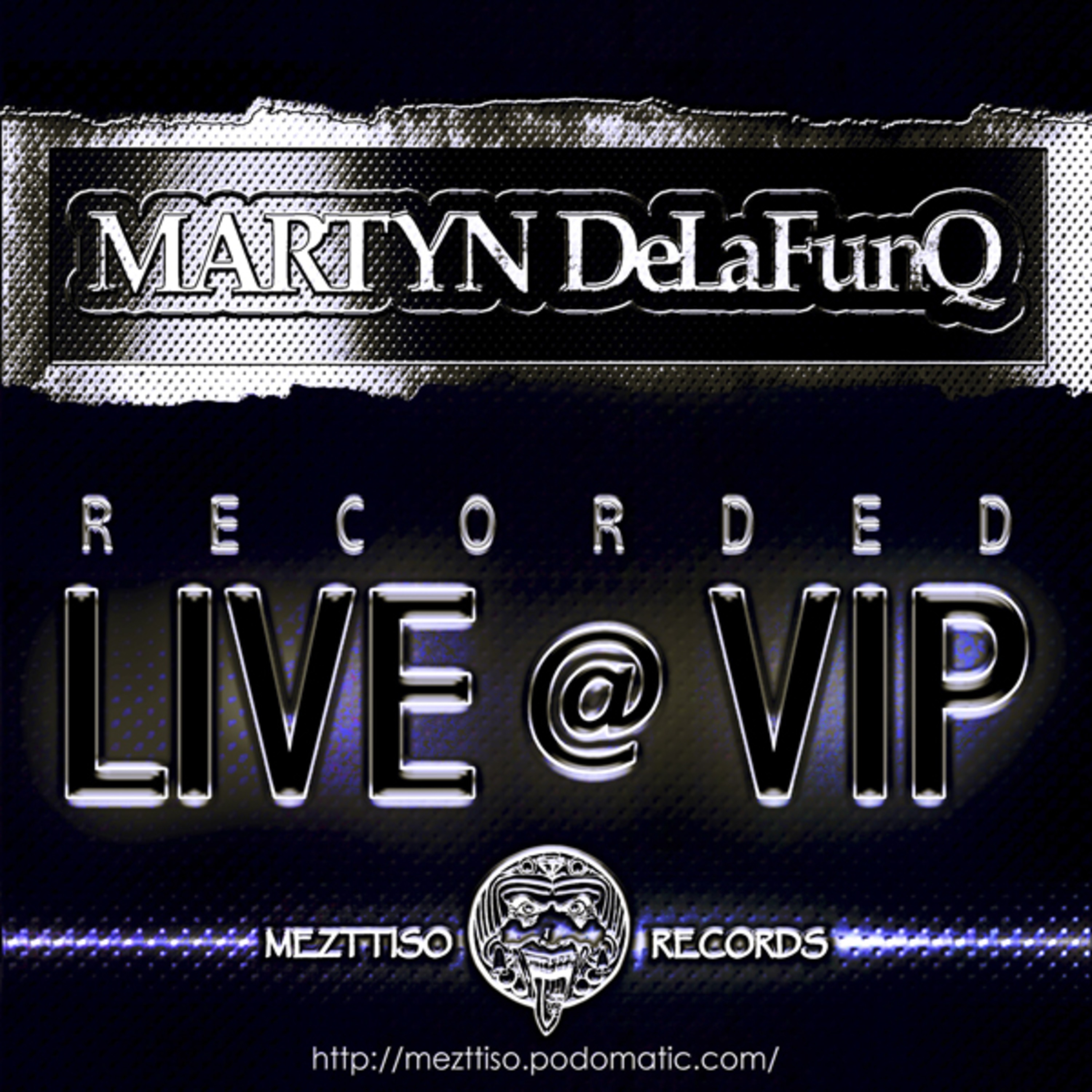 MARTYN DeLaFunq LIVE at VIP Nightclub episode artwork