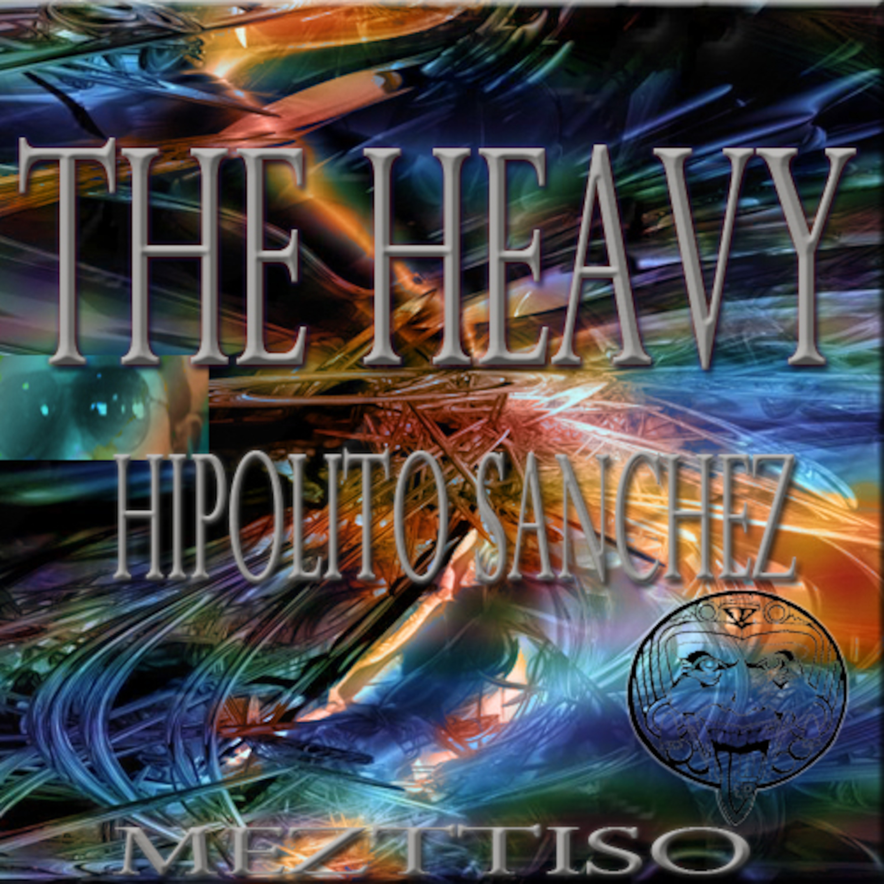 "The Heavy" Hipolito Sanchez - MEZTTISO RECORDS episode artwork