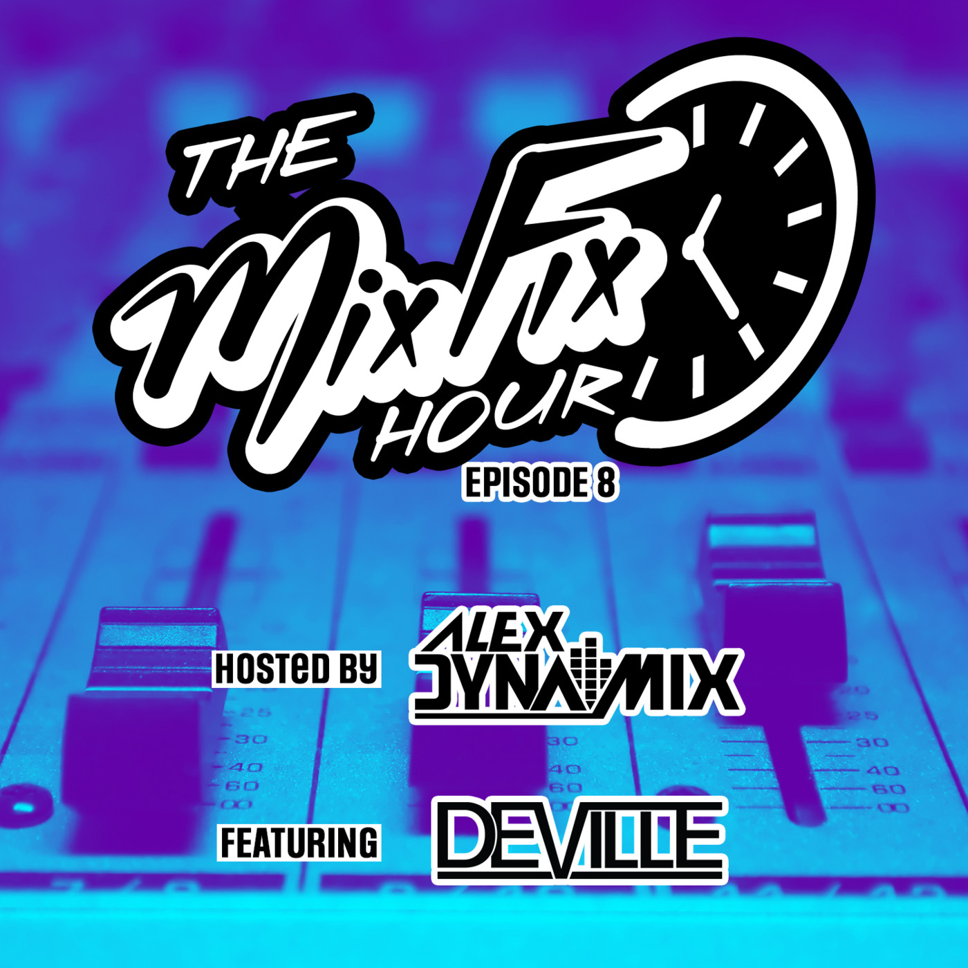 The Mix Fix Hour Hosted By Alex Dynamix