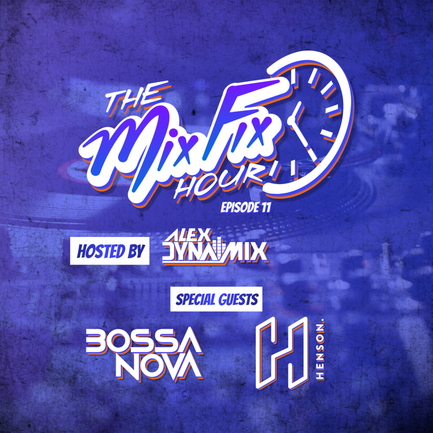 The Mix Fix Hour Hosted By Alex Dynamix